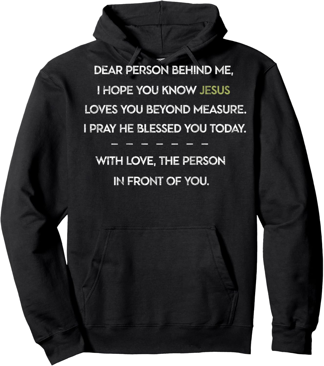 Dear Person Behind Me Christian Religious Jesus Loves You Hoodie - Hoodie | Black
