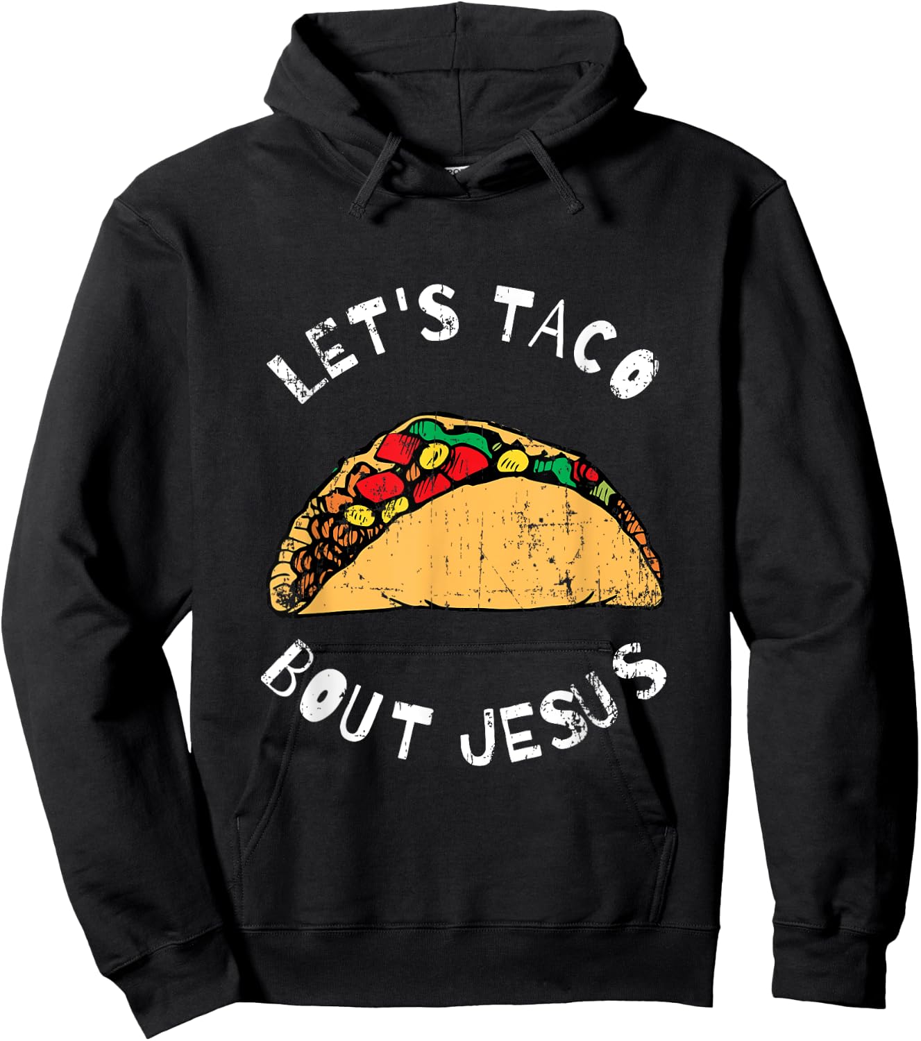 Lets Taco Bout Jesus, Lettuce Taco Bout Jesus, Funny Hoodie - Hoodie | Black