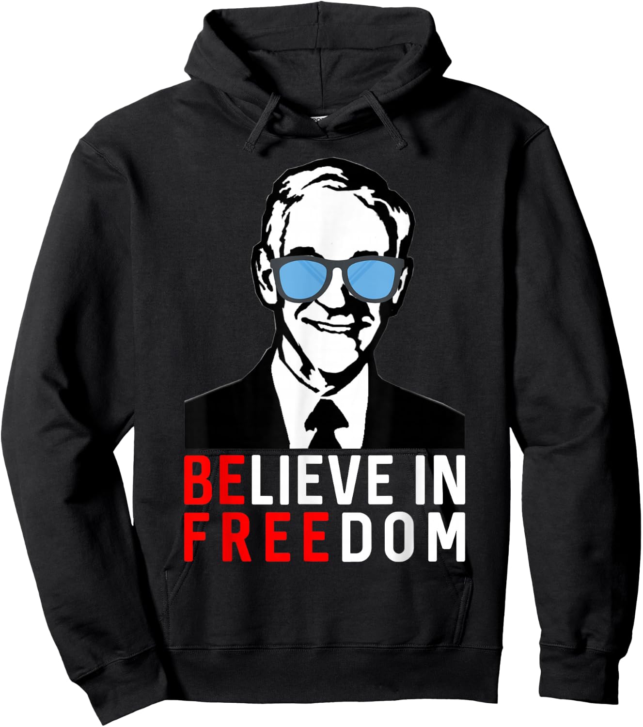 Believe in Freedom conservative Libertarian Ron Paul Liberty Hoodie - Hoodie | Black