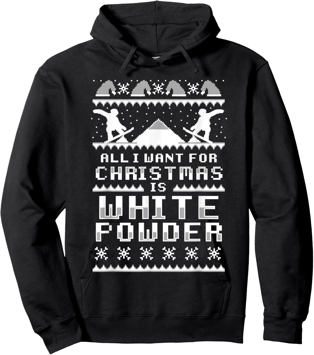 All I Want For Christmas Is White Snow Ski & Snowboard Hoodie - Hoodie | Black