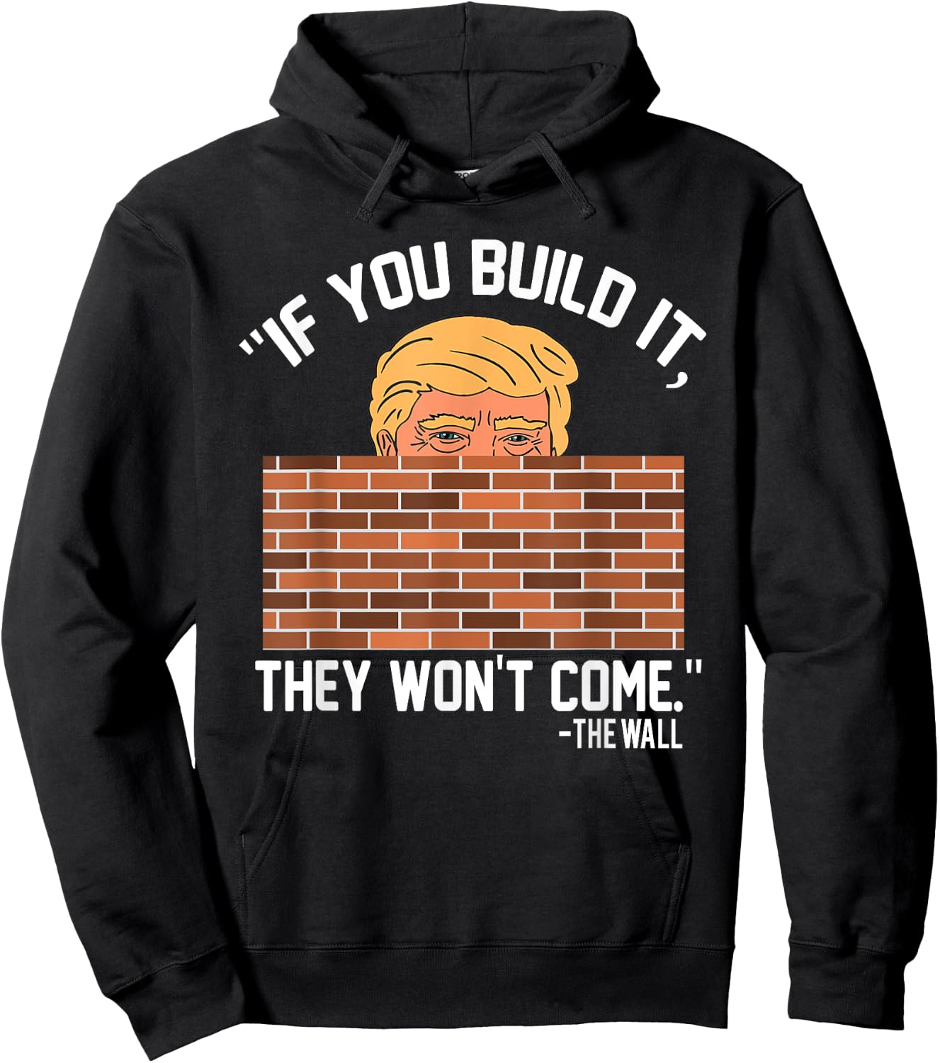 Build Wall - Support President of USA Trump Gift Hoodie - Hoodie | Black