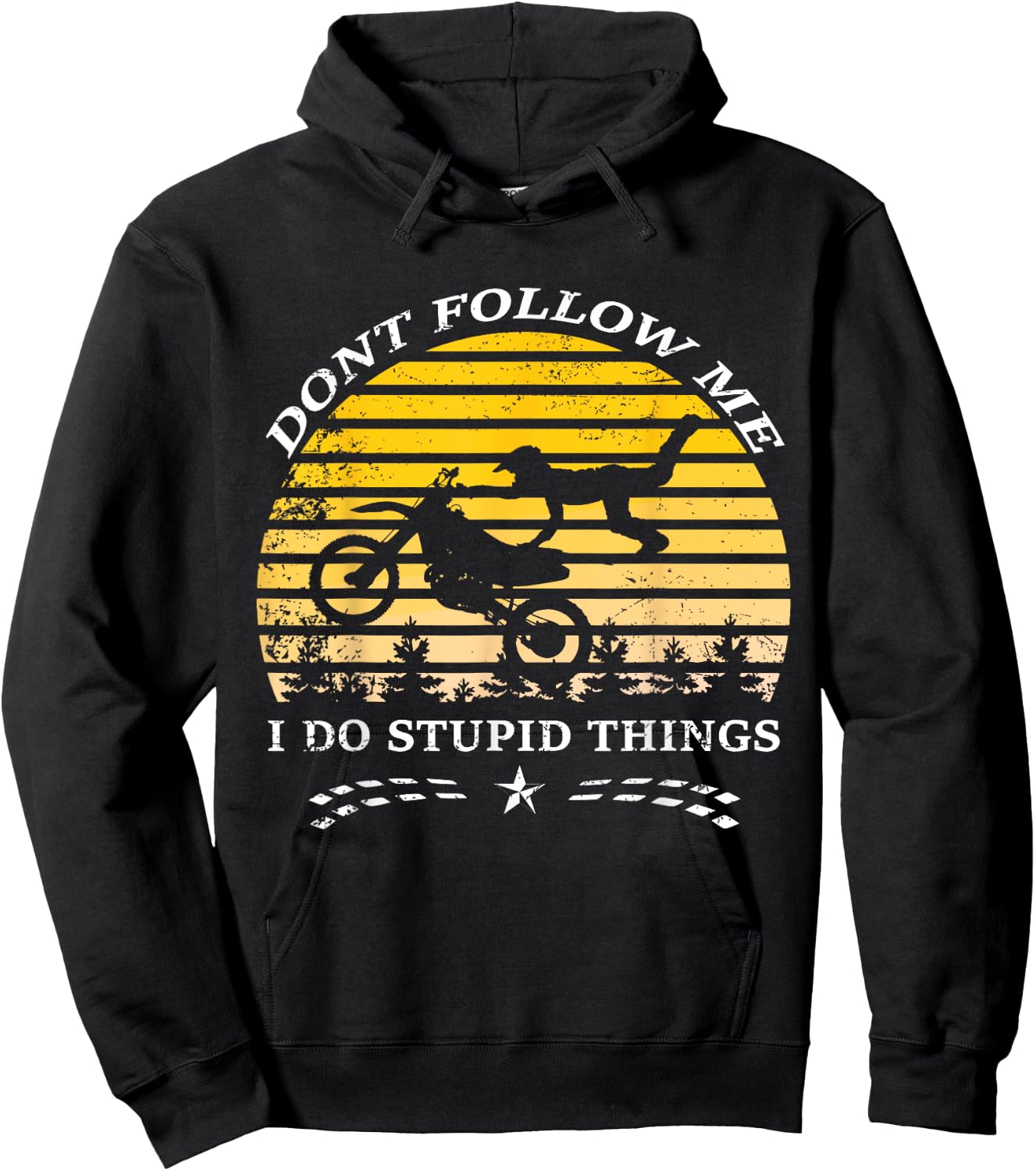 Don't Follow Me I Do Stupid Things T Shirt Hoodie - Hoodie | Black
