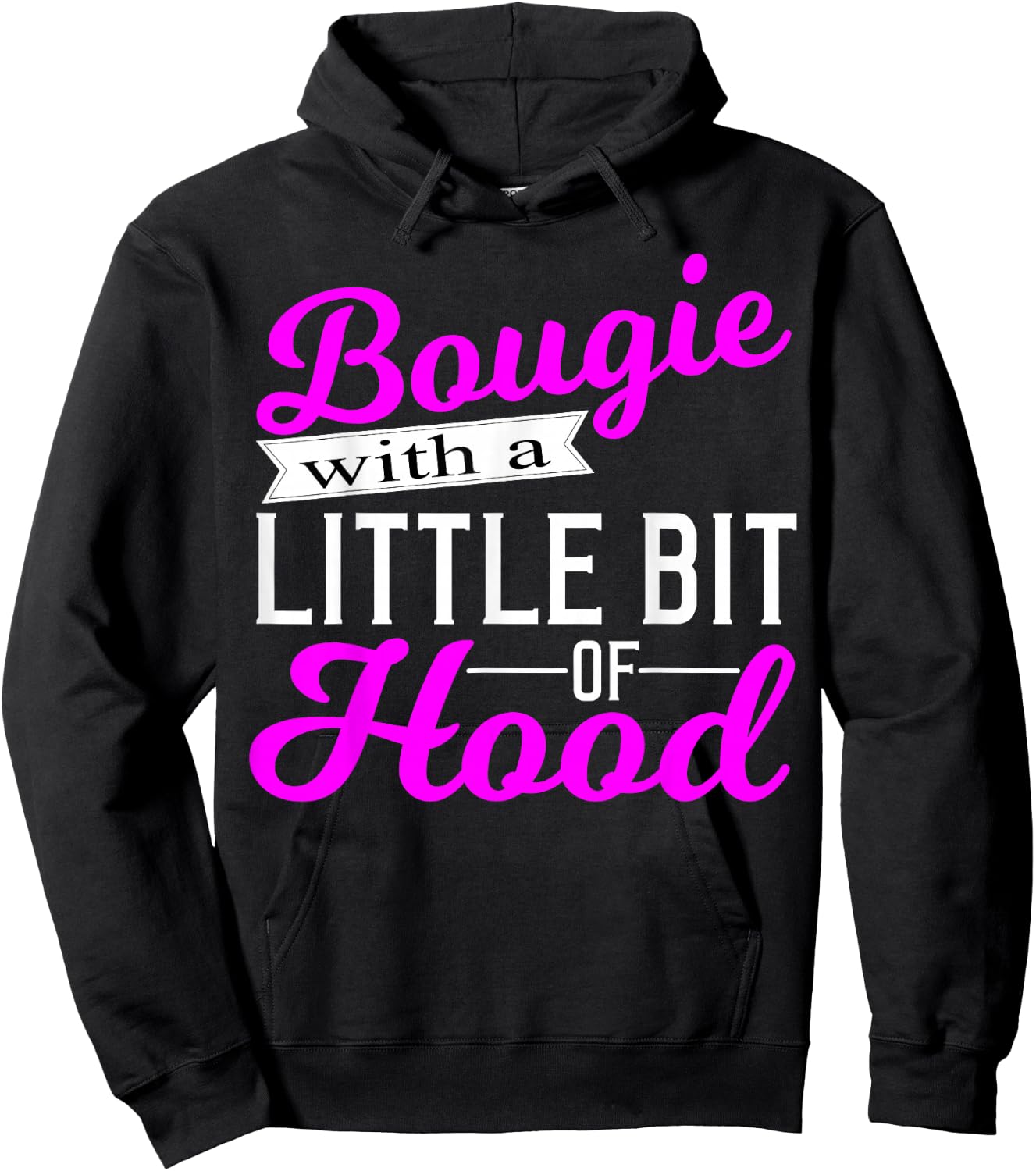 Bougie with a Little Bit of Hood Proud Melanin Woman Gift Hoodie - Hoodie | Black