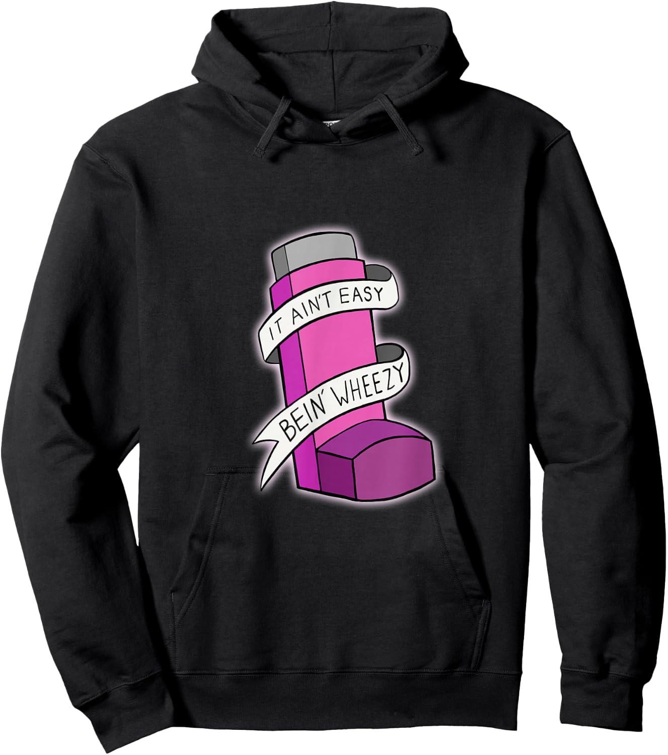 It Ain't Easy Being Wheezy Pink Inhaler T Shirt Hoodie - Hoodie | Black