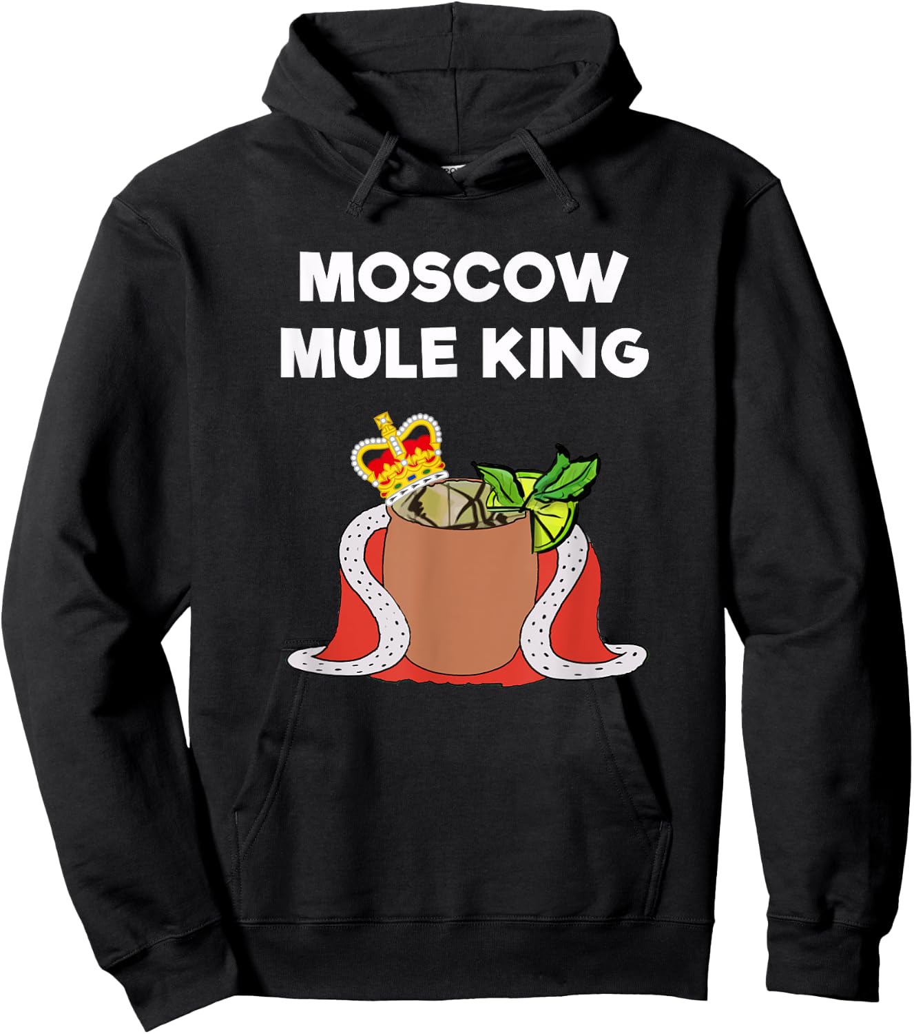 Moscow Mule - Funny Moscow Mule King Hoodie - Hoodie | Black