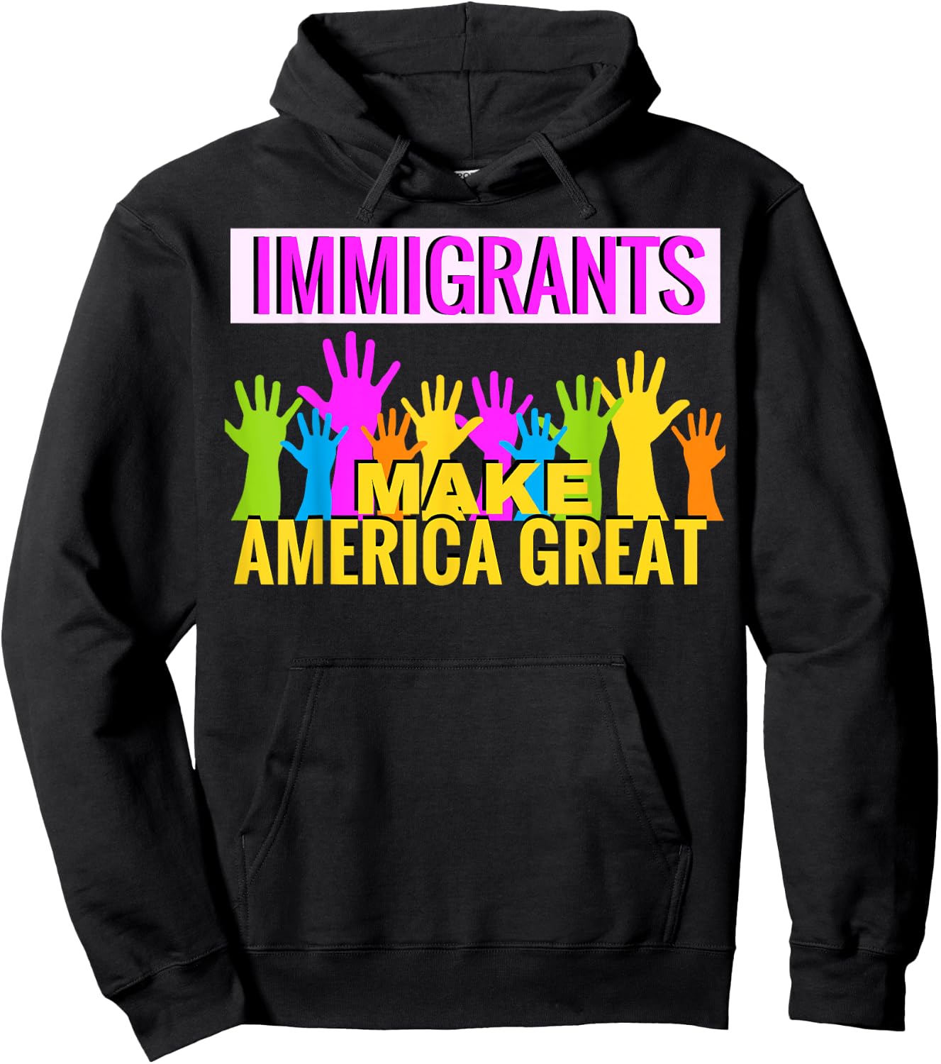 Immigrants Make America Great Support Hoodie - Hoodie | Black
