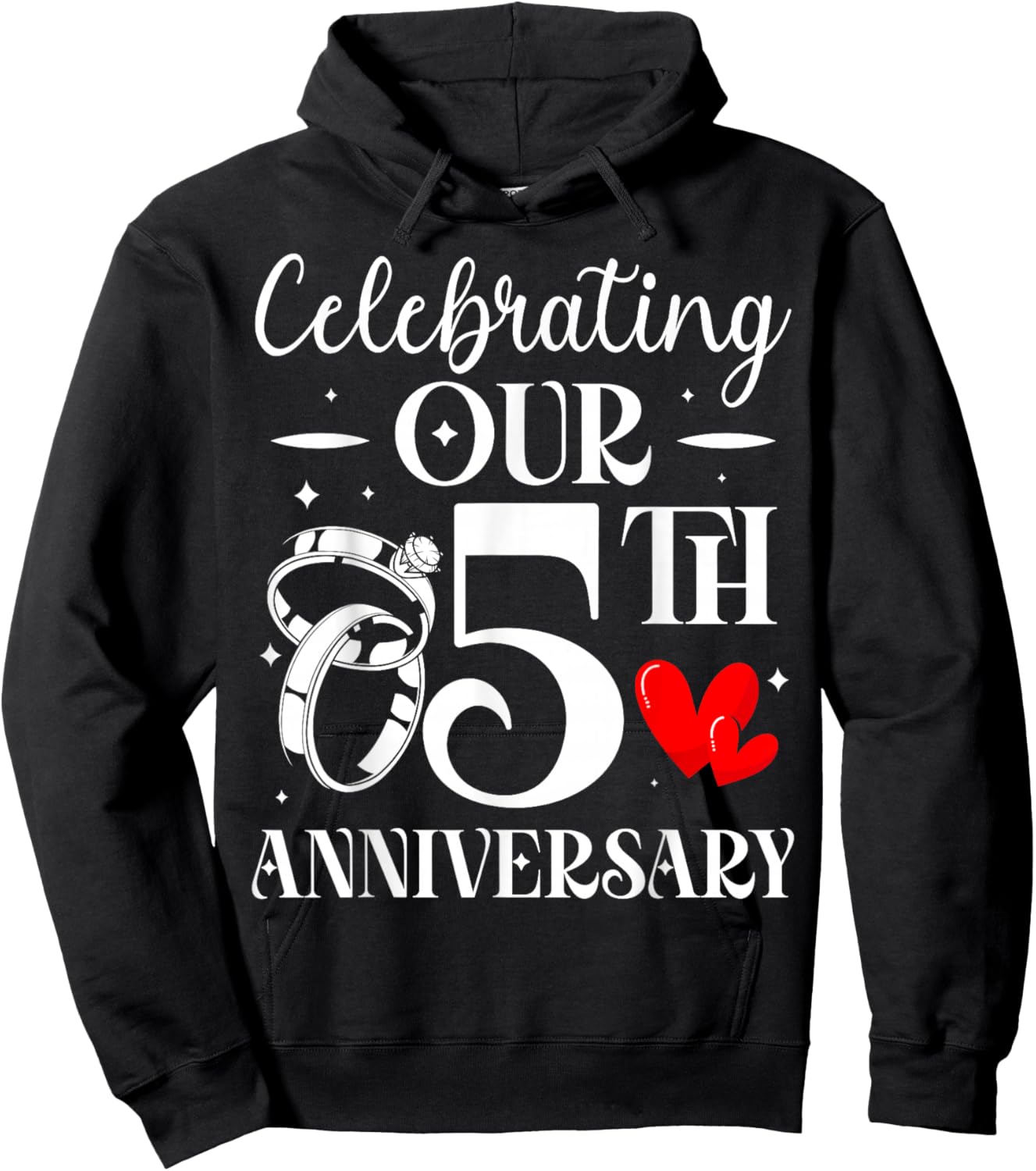 Celebrating Our 5th Wedding Anniversary 5 Year of Marriage Hoodie - Hoodie | Black