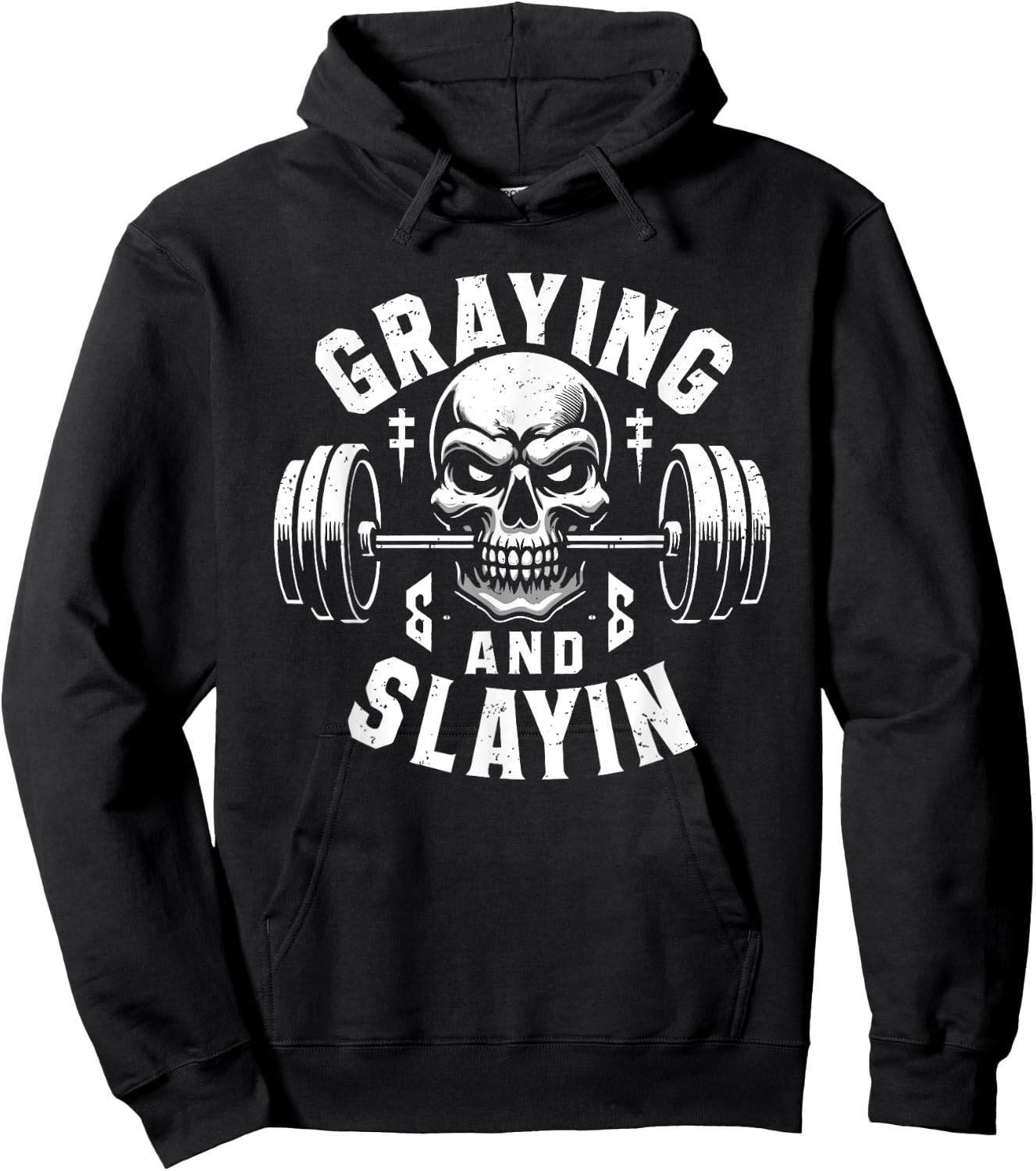 Greyin And Slayin Graying And Slaying Workout Gym Hoodie - Hoodie | Black
