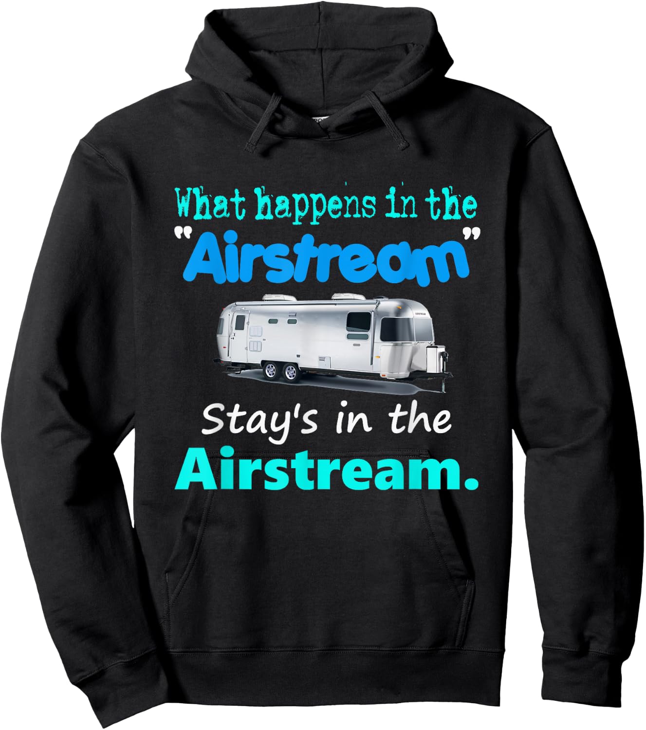 What happens in the Airstream stays in the Airstream Hoodie - Hoodie | Black