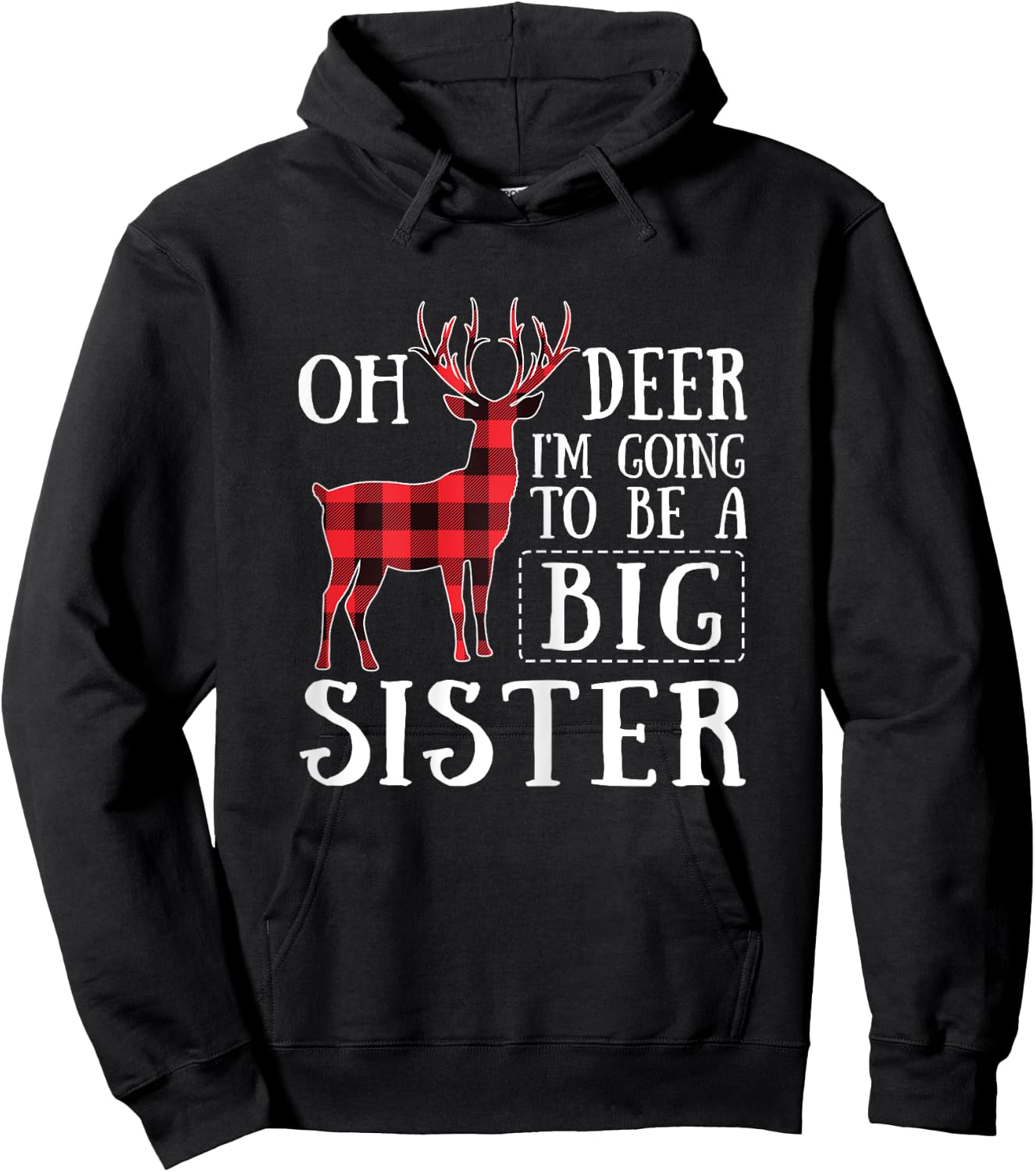 Oh Deer I'm Going To Be A Big Sister Christmas Hoodie - Hoodie | Black