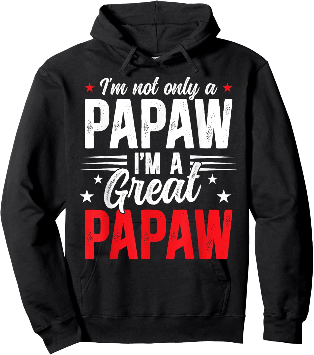 I'm A Great Papaw Proud Great Papaw Hoodie - Hoodie | Black