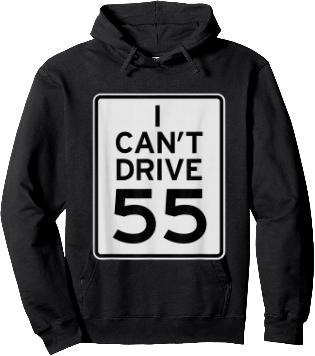 I Cant Drive 55 Hoodie - Hoodie | Black