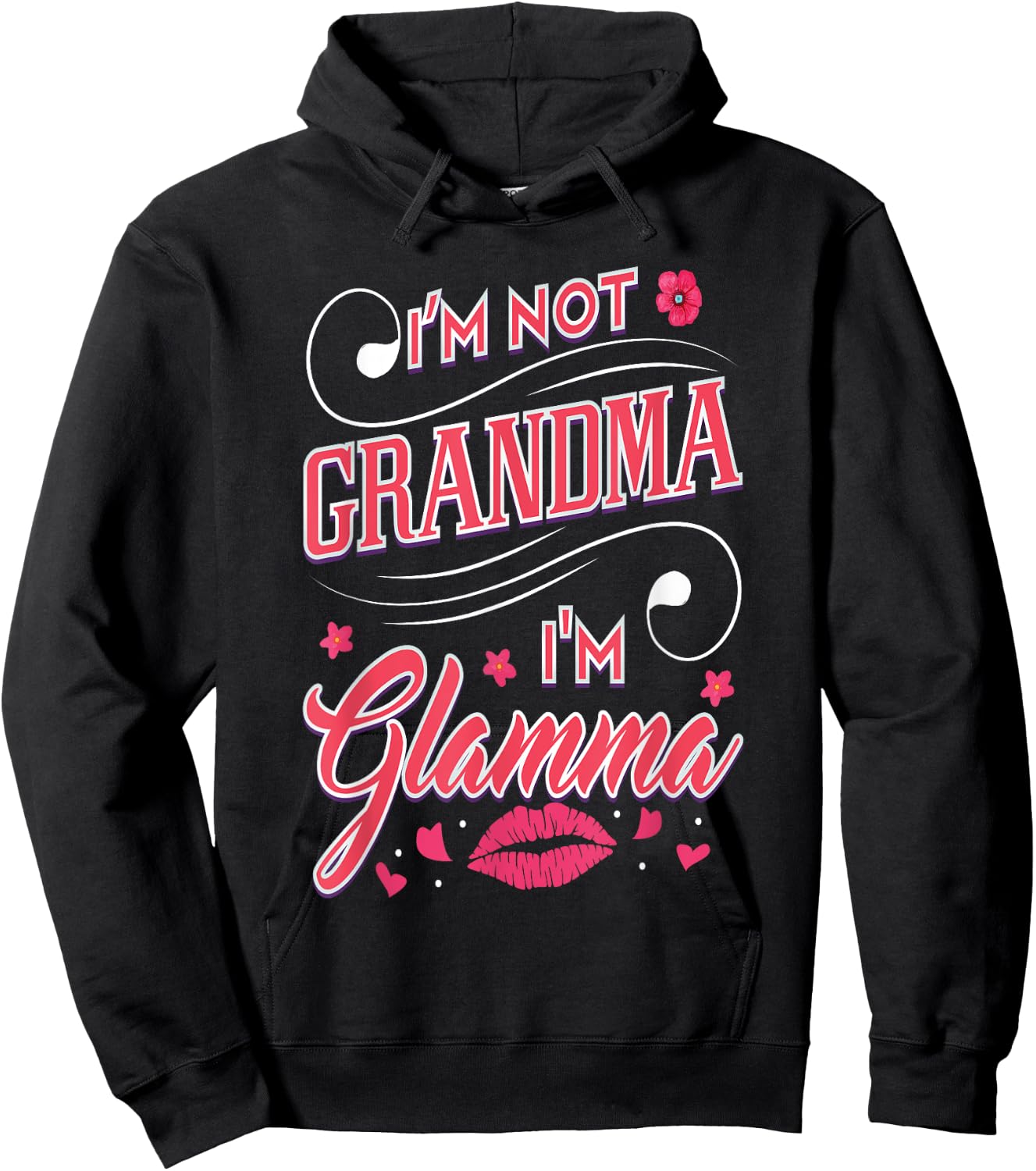 I'm Not Grandma I'm Glamma MawMaw Fashion Grandmother Hoodie - Hoodie | Black