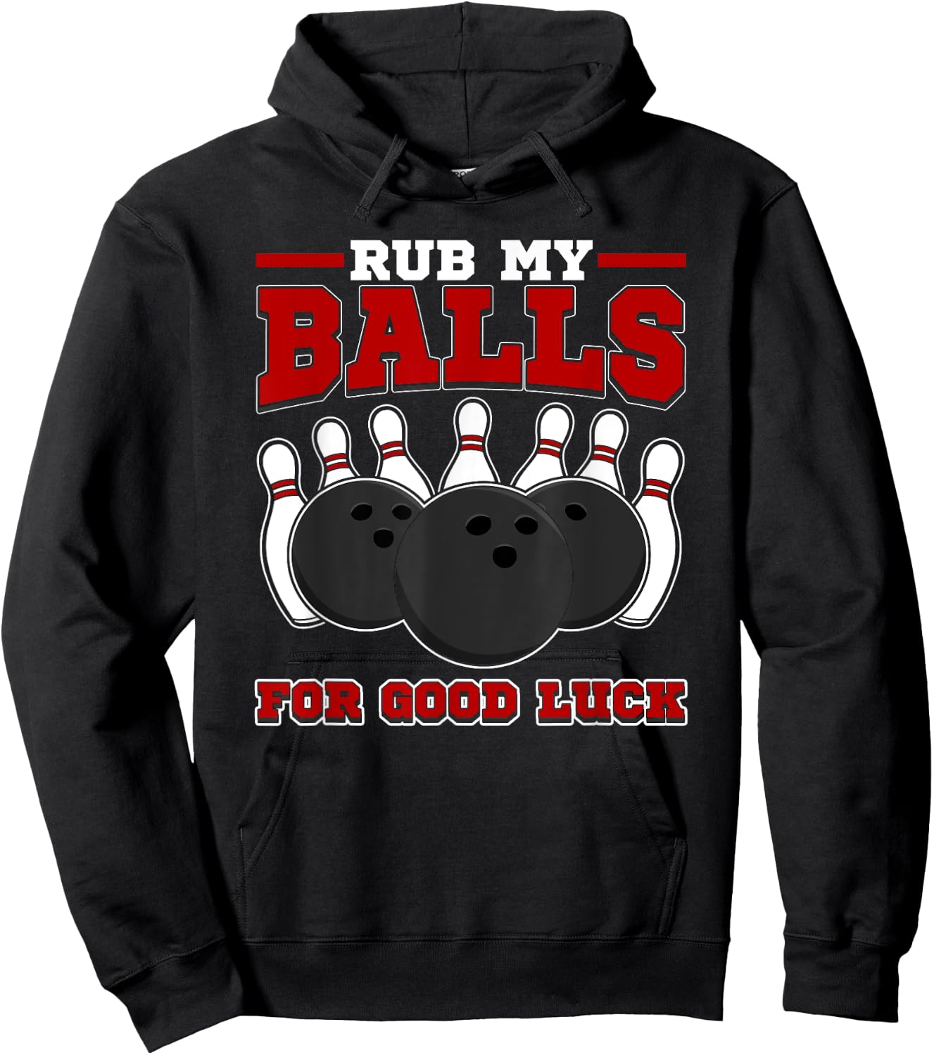 Dirty Bowling Team Design - Rub My Balls Bowling Gift Hoodie - Hoodie | Black