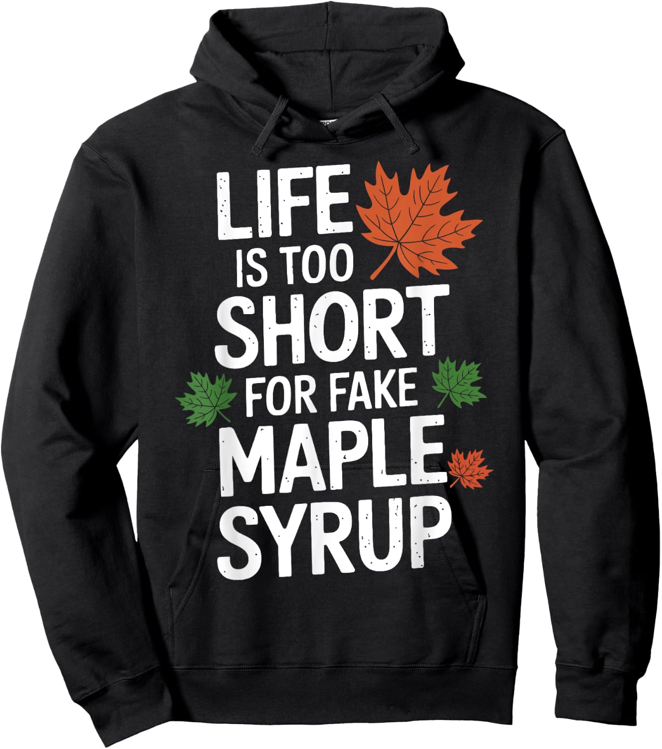 Life is Too Short for Fake Maple Syrup Maple Tree Tapping Hoodie - Hoodie | Black