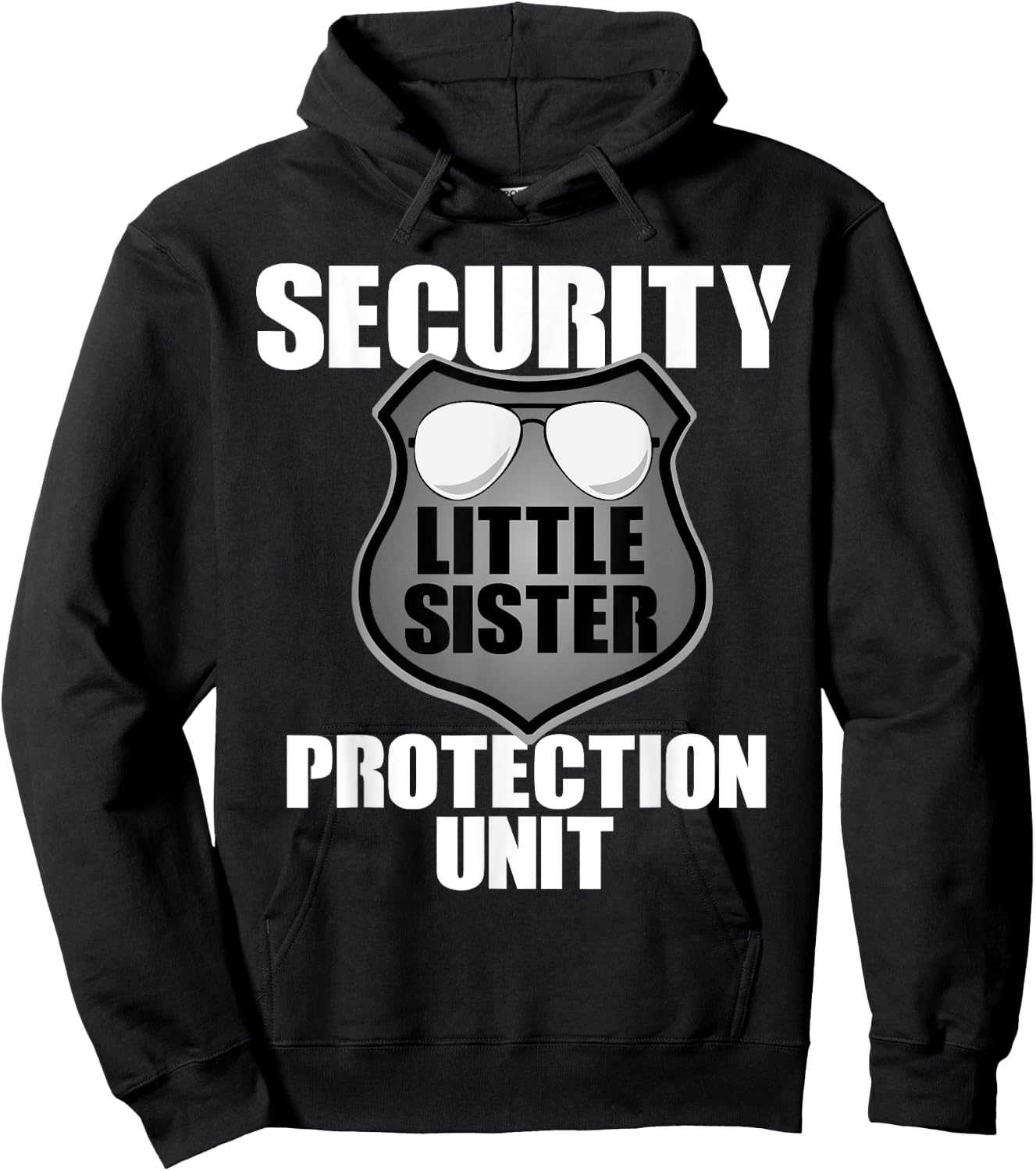 Little Sister Security T Shirt Big Brother Protection Gift Hoodie - Hoodie | Black
