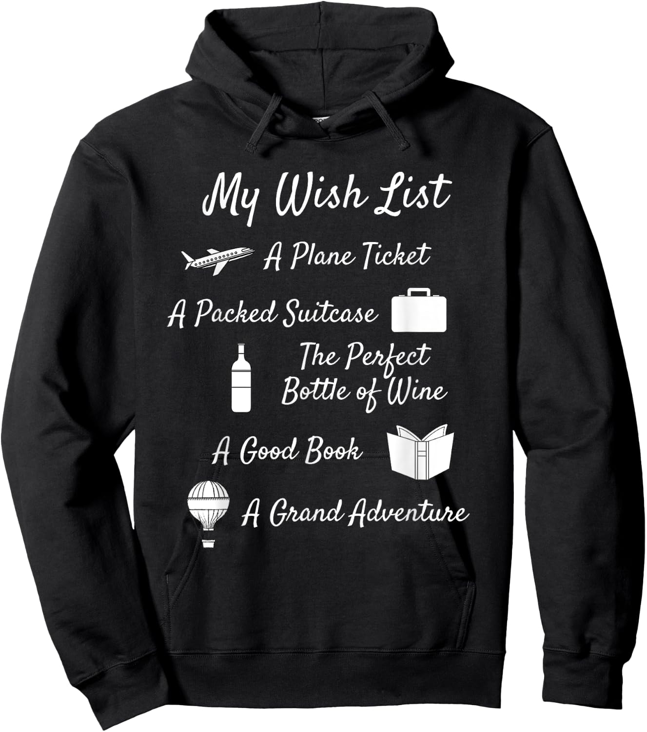 My Wish List - Travel, Adventure, & Wine Themed Hoodie - Hoodie | Black