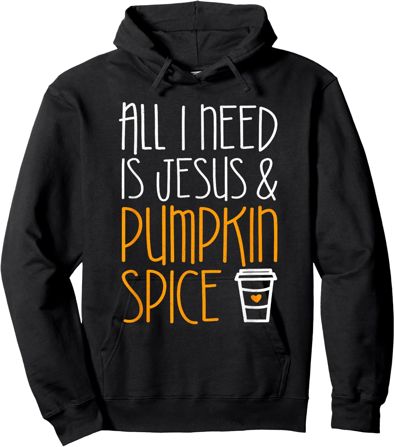 All I Need Is Jesus And Pumpkin Spice Shirt Fall Season Hoodie - Hoodie | Black