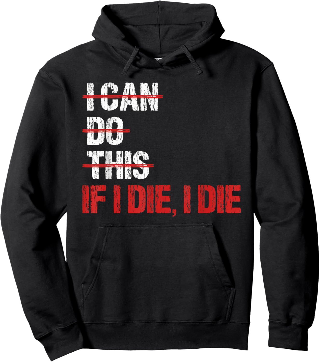 Weightlifter IF I DIE I DIE Funny Gym Hoodie - Hoodie | Black
