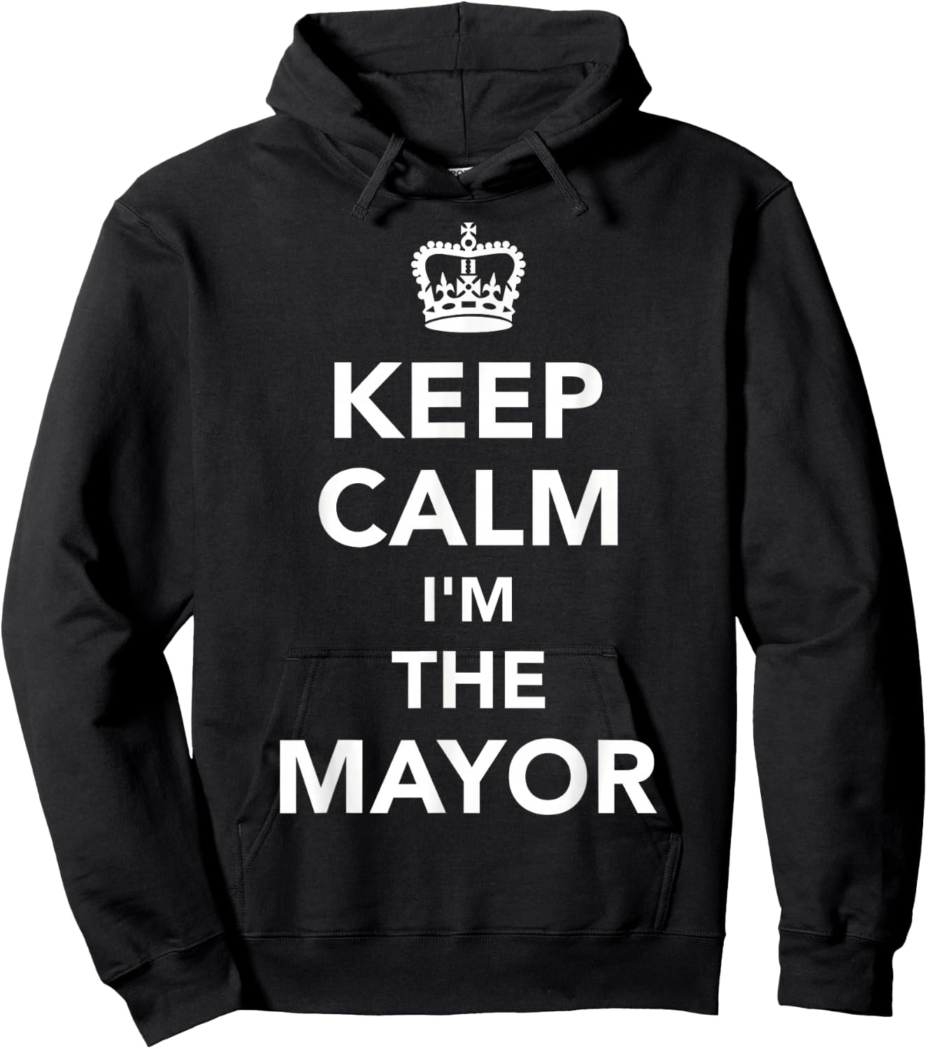 Keep calm I'm the mayor Hoodie - Hoodie | Black