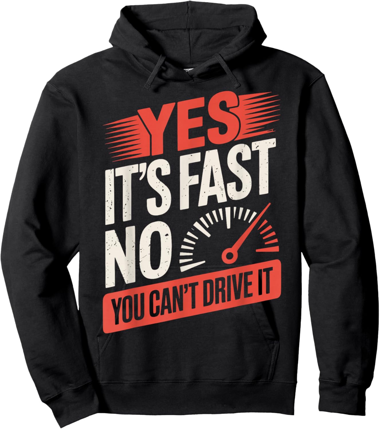 Yes It's Fast No You Can't Drive It Hoodie - Hoodie | Black