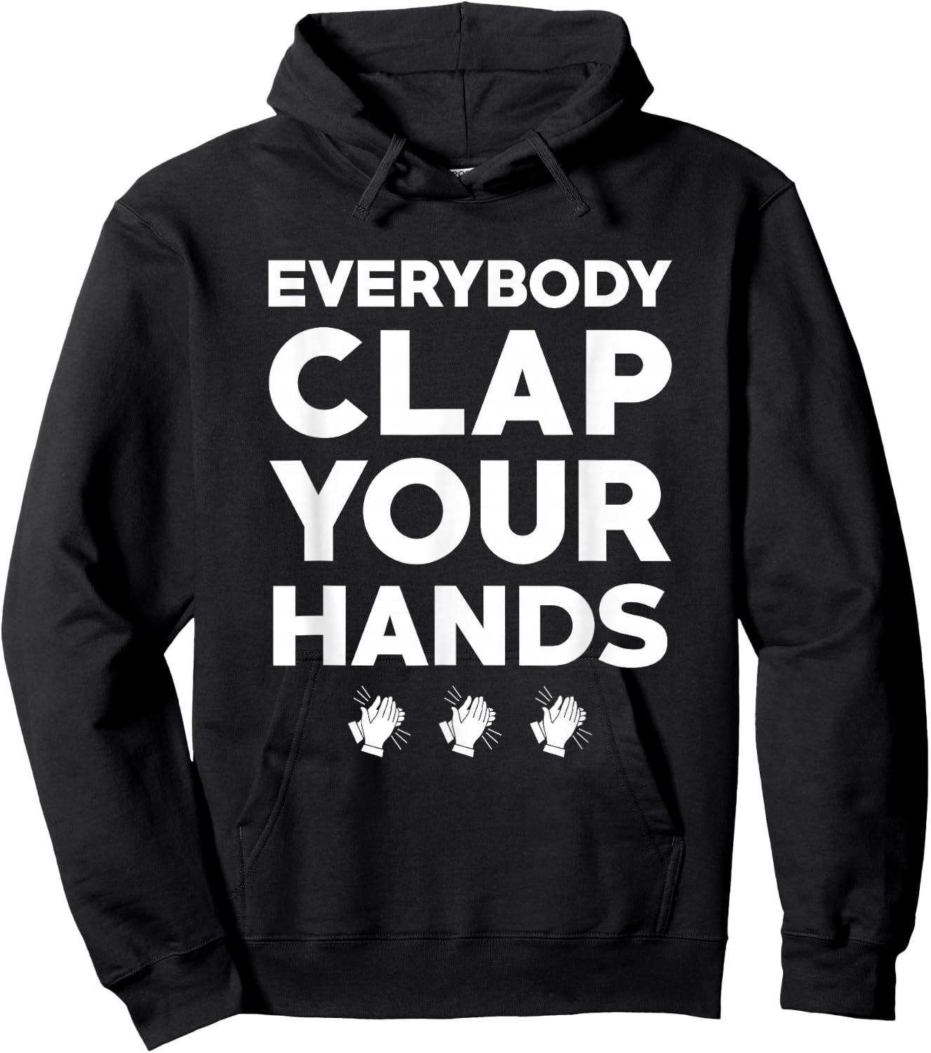 Everybody Clap Your Hands Hoodie - Hoodie | Black