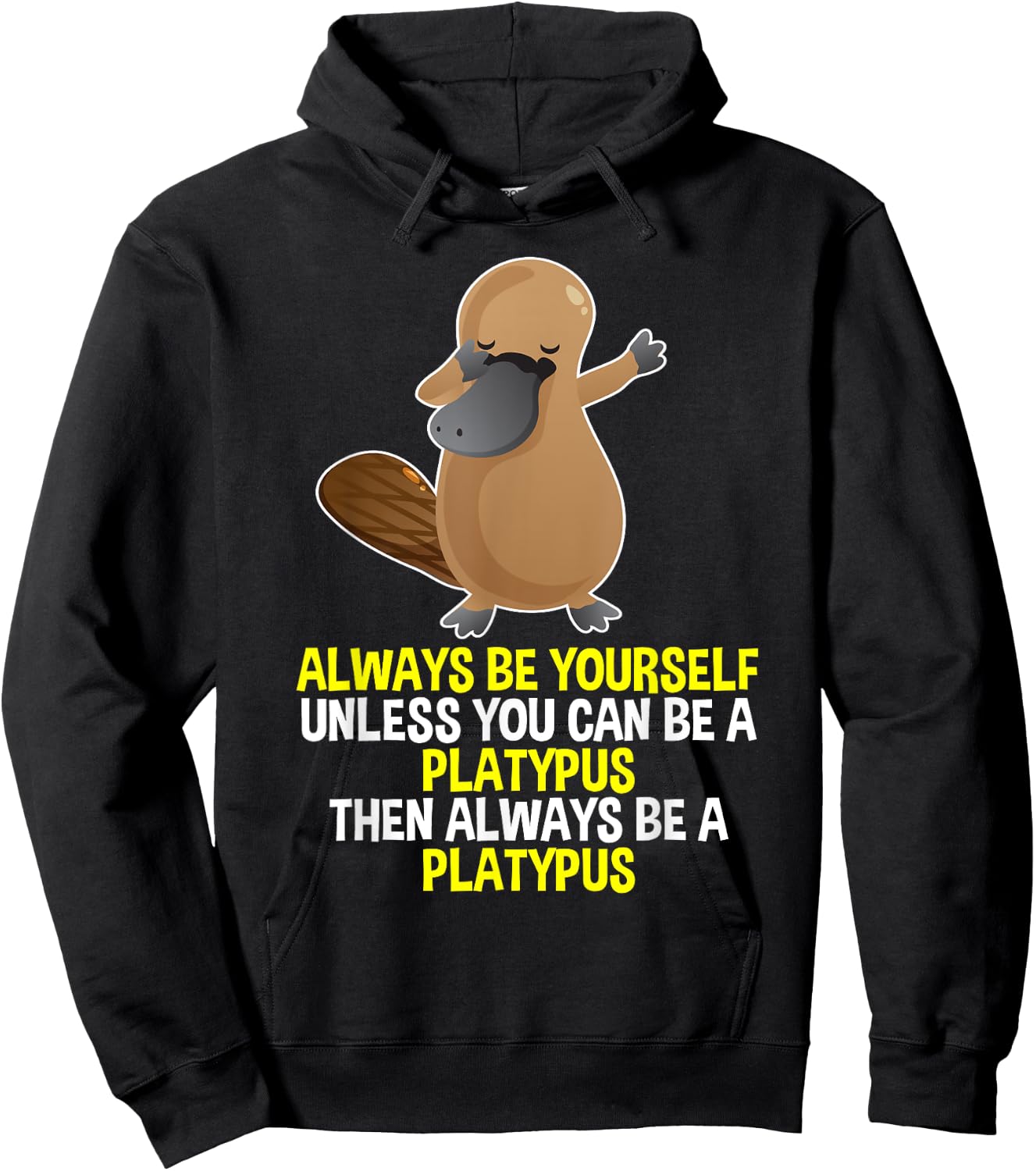 Always Be Yourself Dabbing Platypus T Shirt Gifts for Kids Hoodie - Hoodie | Black
