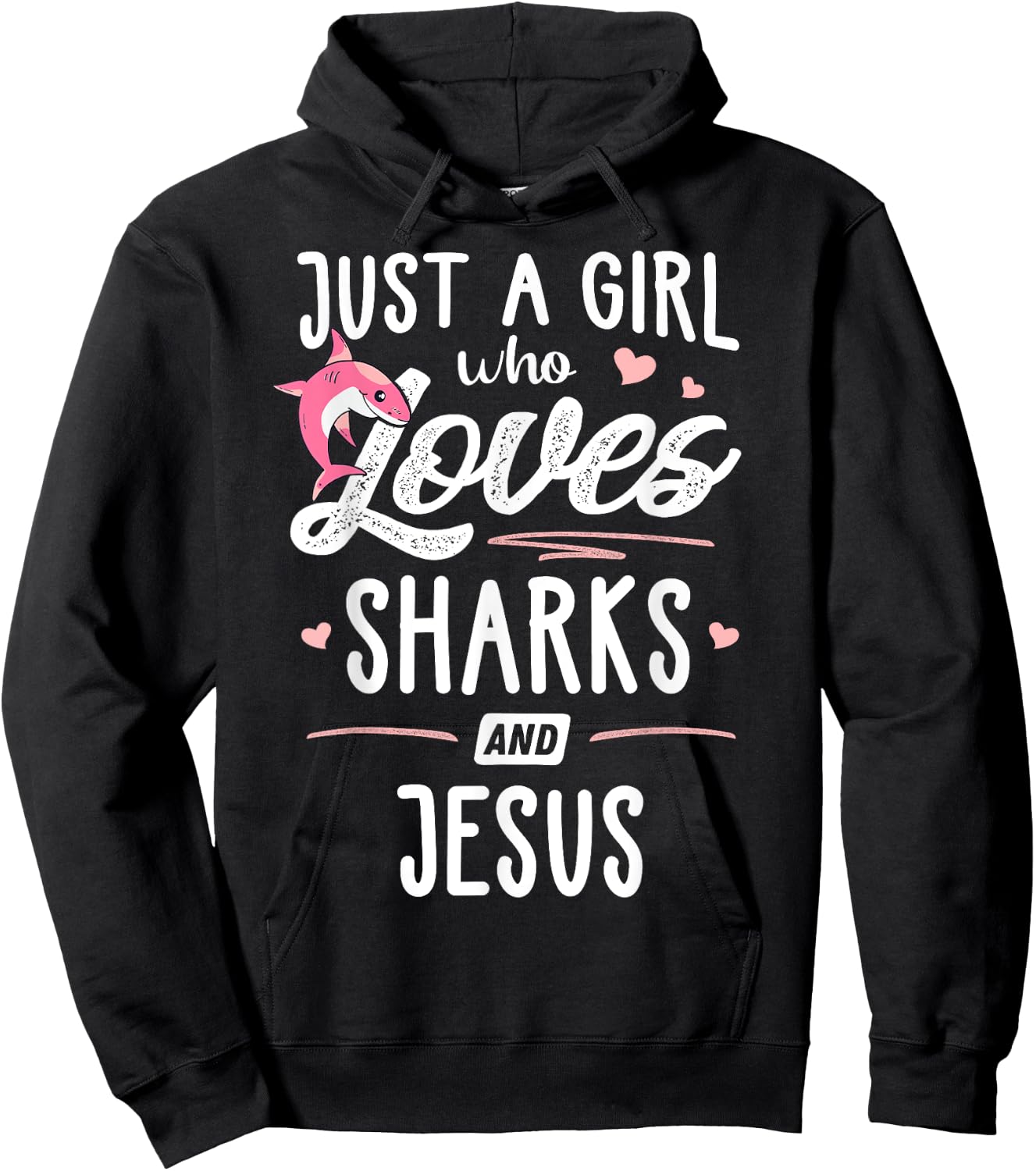 Just A Girl Who Loves Sharks And Jesus Gift Women Hoodie - Hoodie | Black