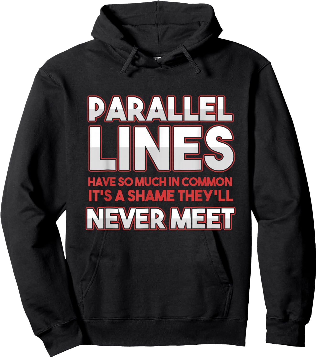 Math Algebra Puns Parallel Lines Have So Much In Common Hoodie - Hoodie | Black