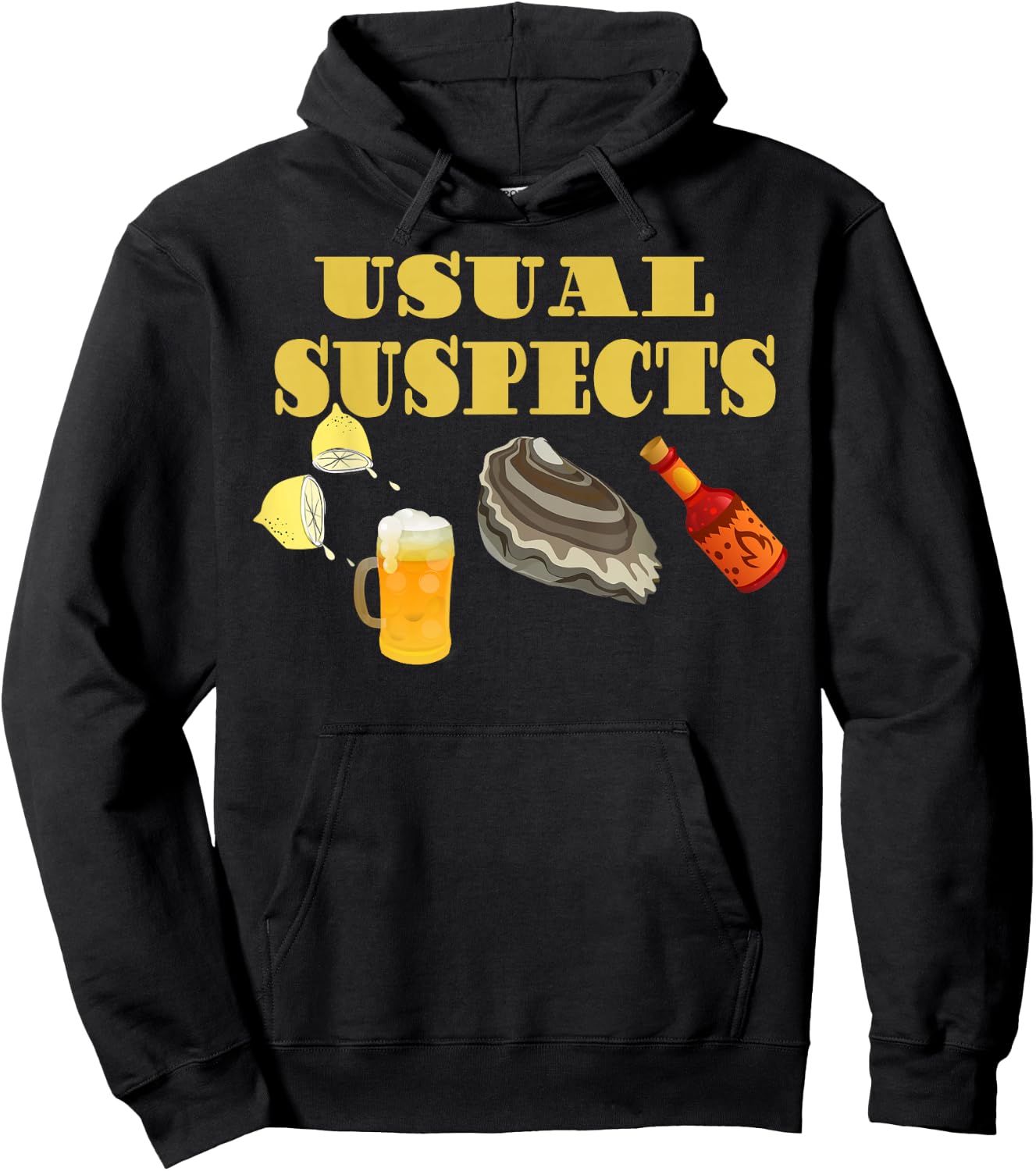 Raw Oysters Eating Oyster Party Usual Suspects Funny Saying Hoodie - Hoodie | Black