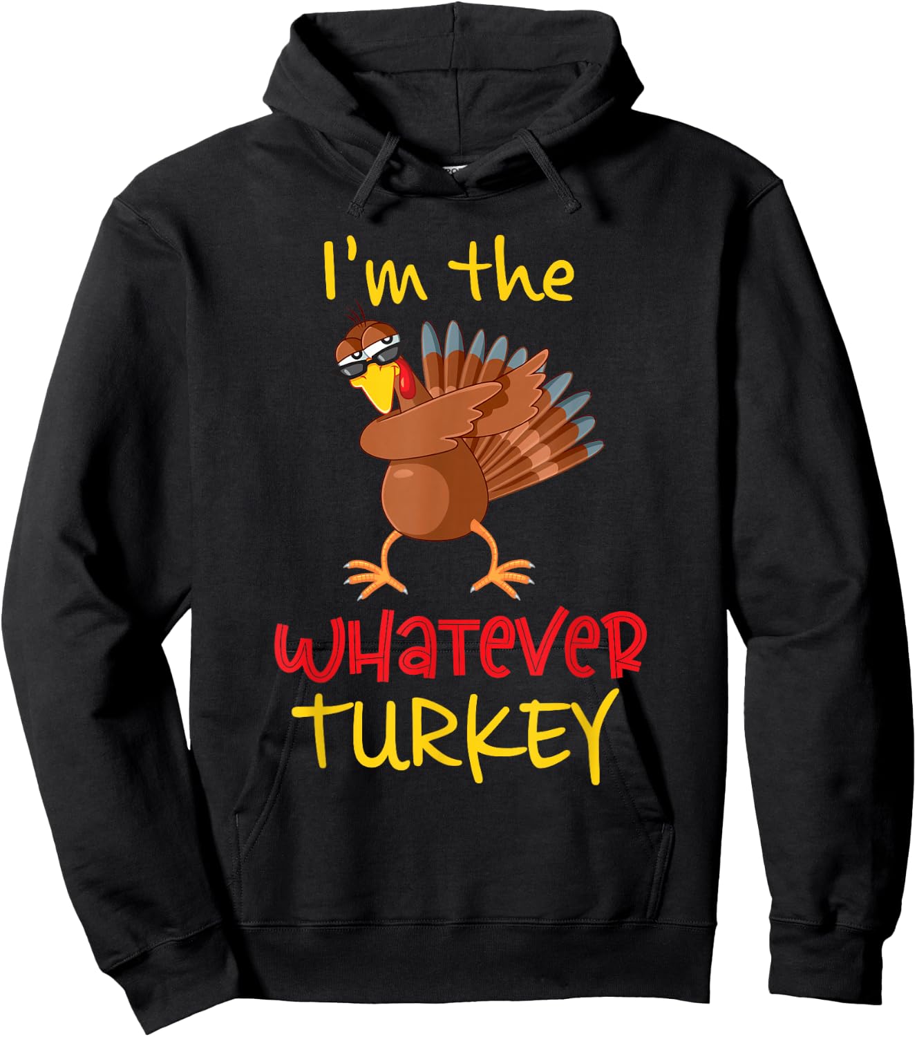 Whatever Turkey Matching Family Group Thanksgiving Party Hoodie - Hoodie | Black