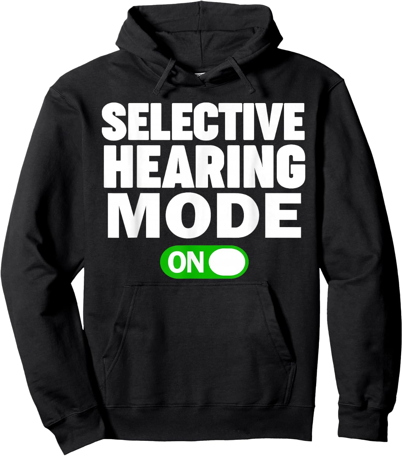 Selective Hearing Mode On Hoodie - Hoodie | Black