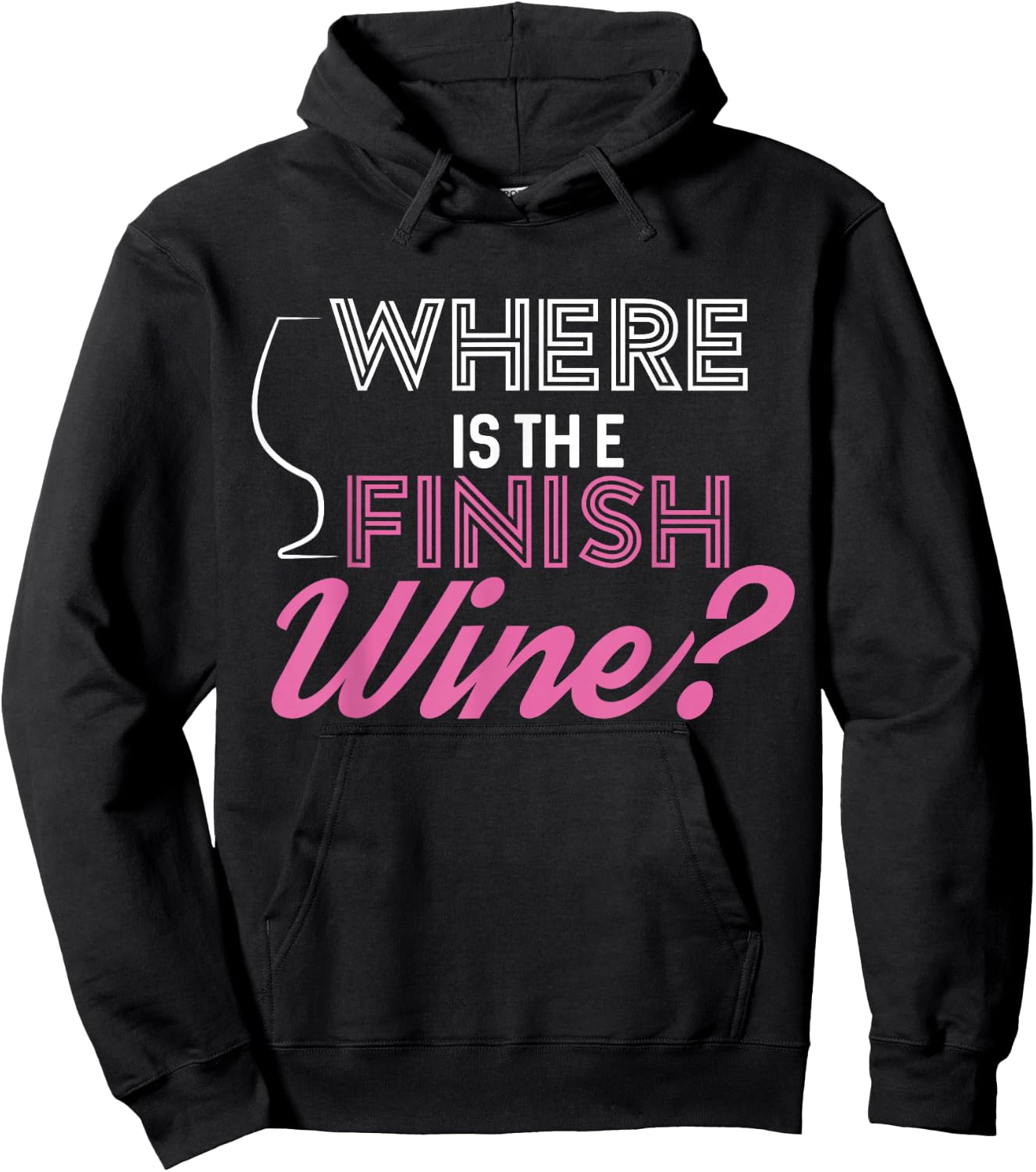 Where Is The Finish Wine Shirt, Running Hoodie - Hoodie | Black