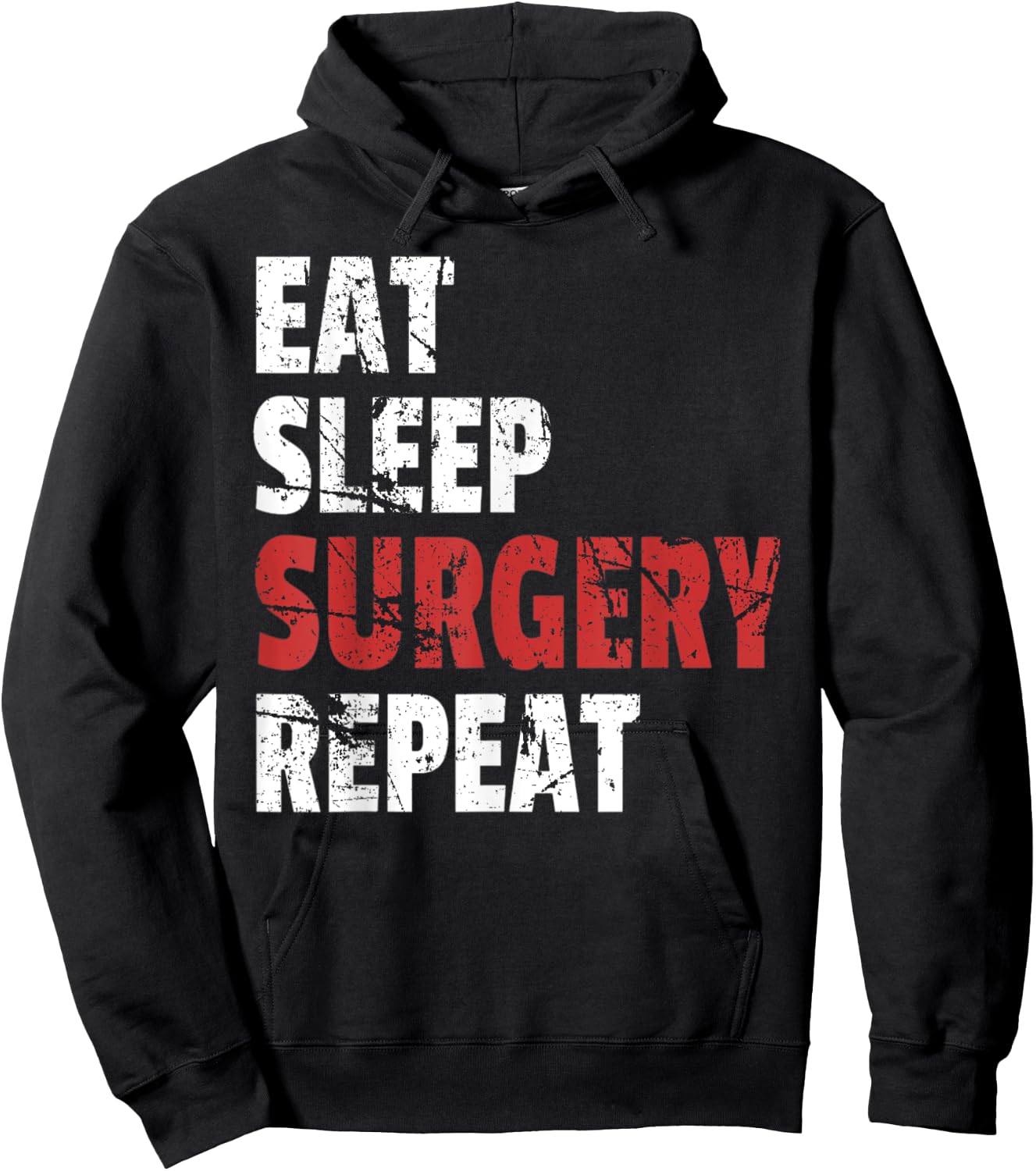 Funny Doctor Surgeon Shirt Eat Sleep Surgery Repeat Hoodie - Hoodie | Black