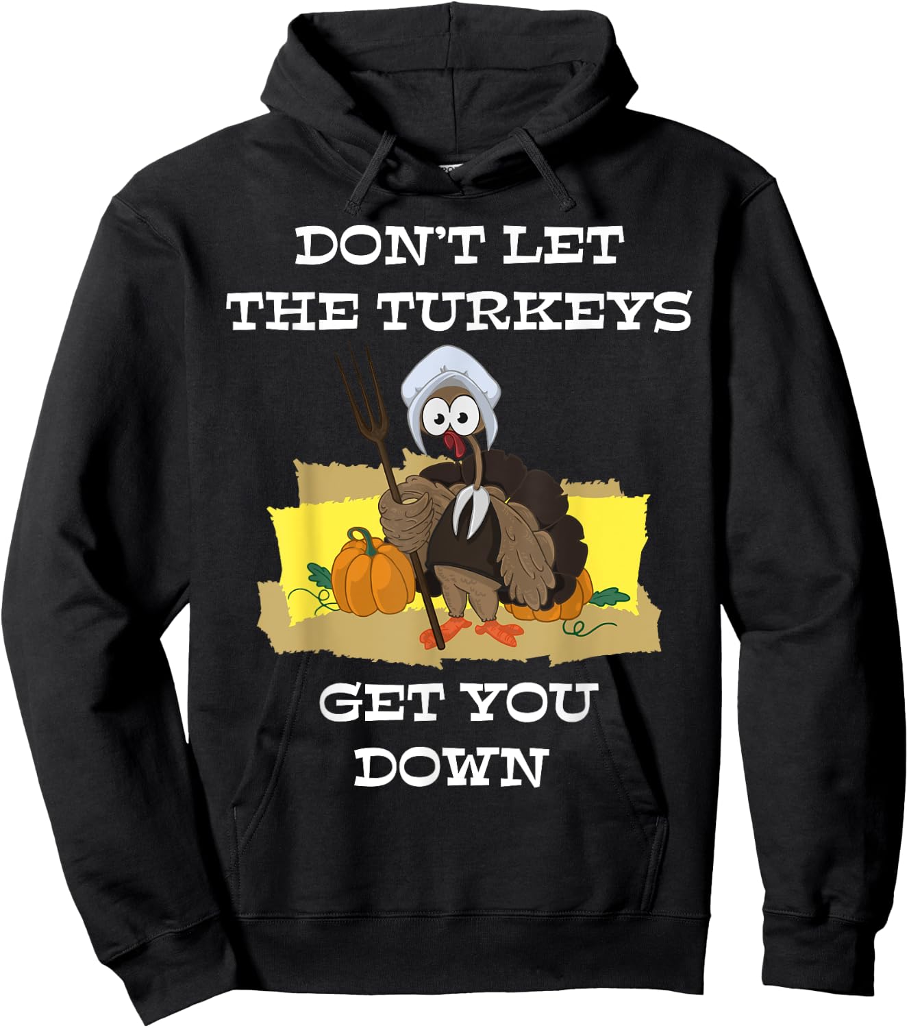 Don't let the turkeys get you down Women boy Hoodie - Hoodie | Black