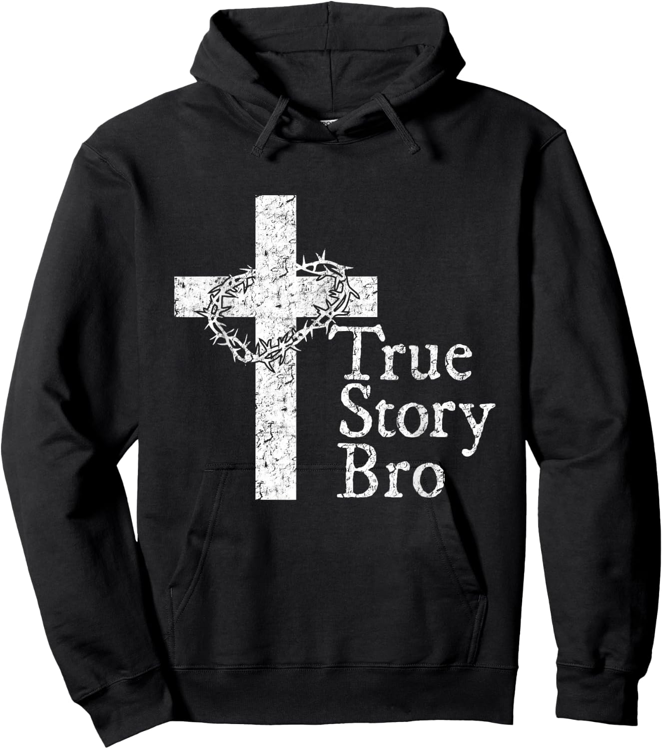 True Story Bro T Shirt for Christians who Love Jesus Hoodie - Hoodie | Black