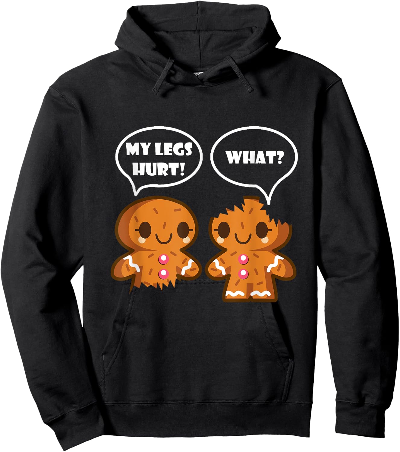 My Legs Hurt What Funny Christmas Gingerbread Man Hoodie - Hoodie | Black