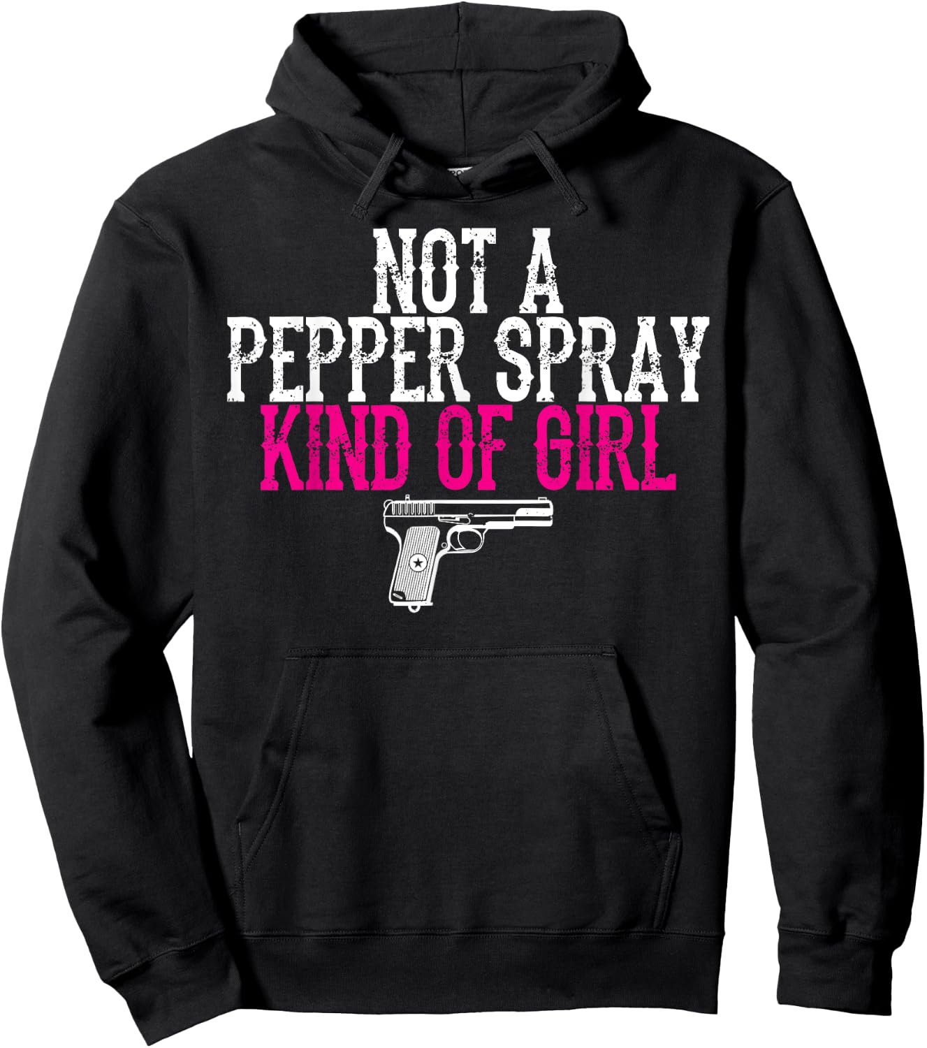 Not a Pepper Spray Girl Pro Gun Second Amendment Hoodie - Hoodie | Black