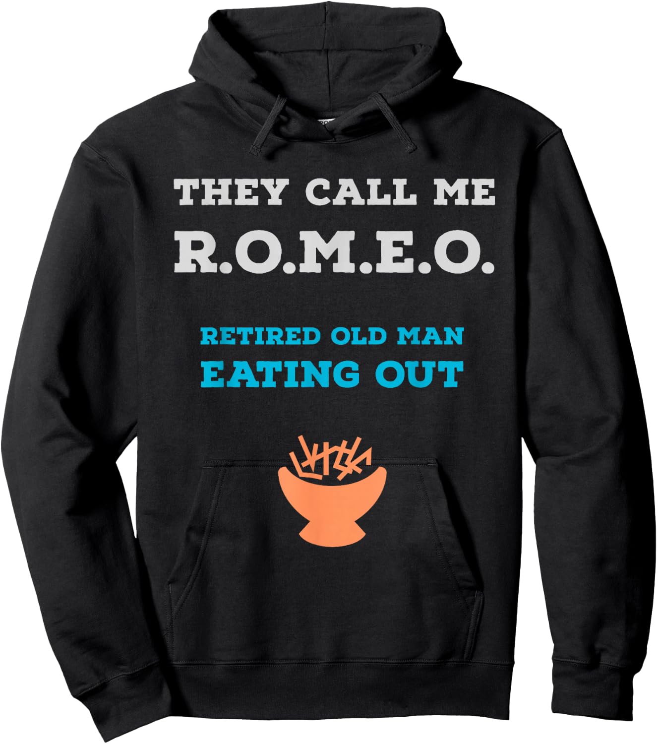 They Call Me ROMEO Retired Old Man Eating Out Fun Hoodie - Hoodie | Black
