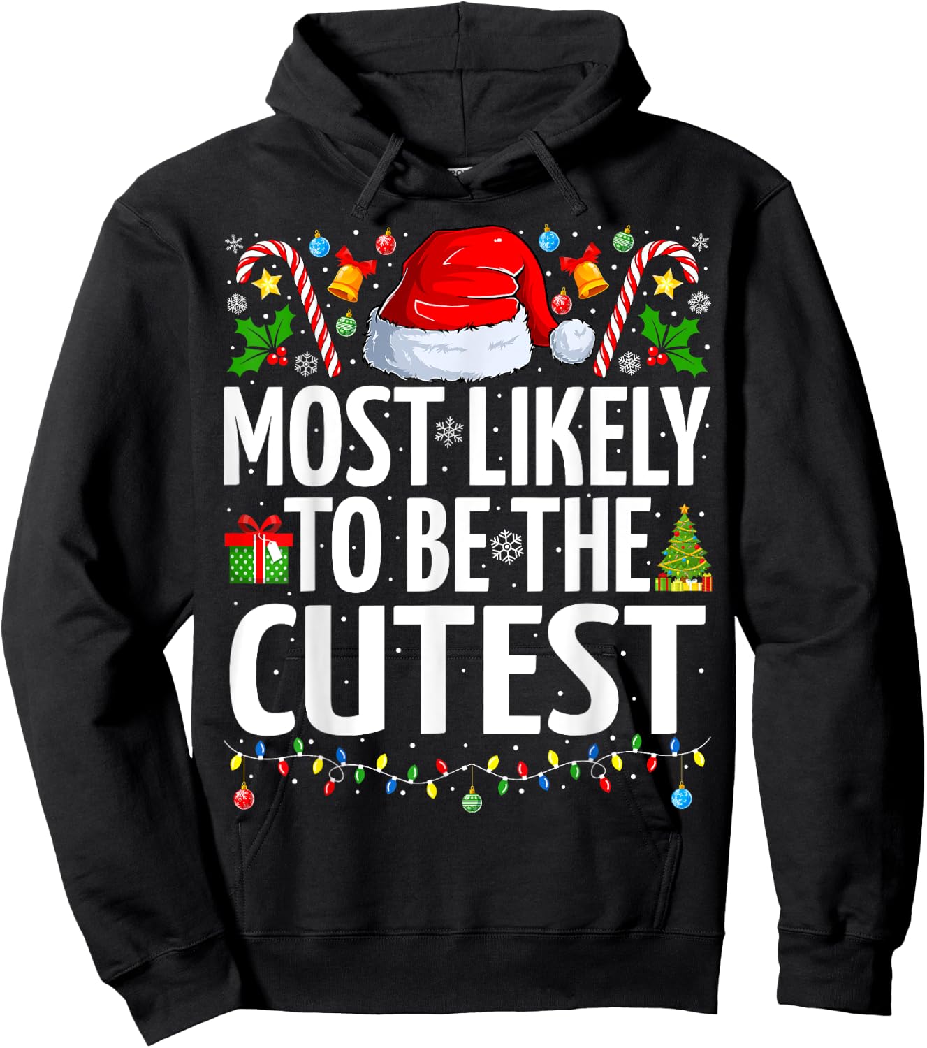 Most Likely To Be The Cutest Xmas Family Matching Christmas Hoodie - Hoodie | Black