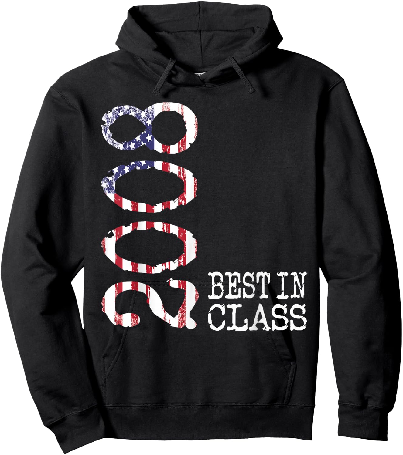 2008 Best in Class, Bold Vintage Flag 2008 Birthday Gift Hoodie - Hoodie | Black