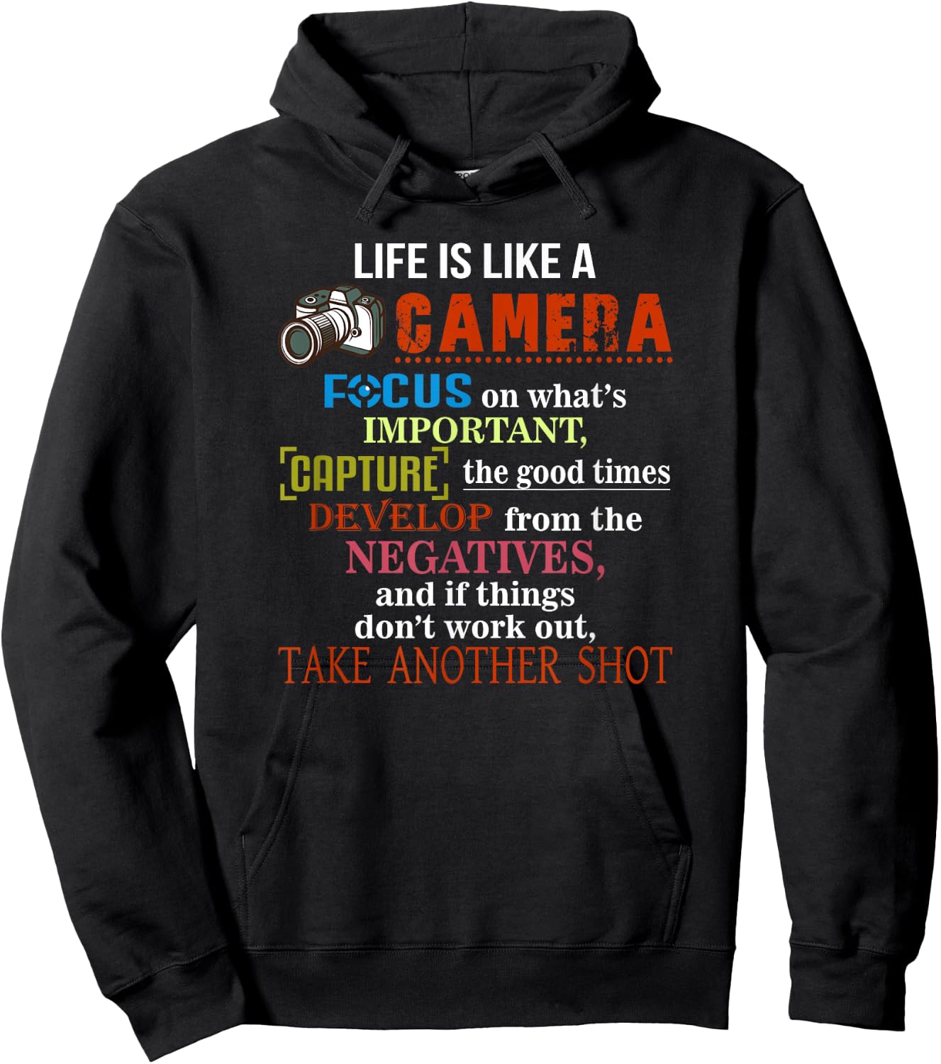 Photography Club Life Is Like A Camera, Take Another Shot Quote Hoodie - Hoodie | Black