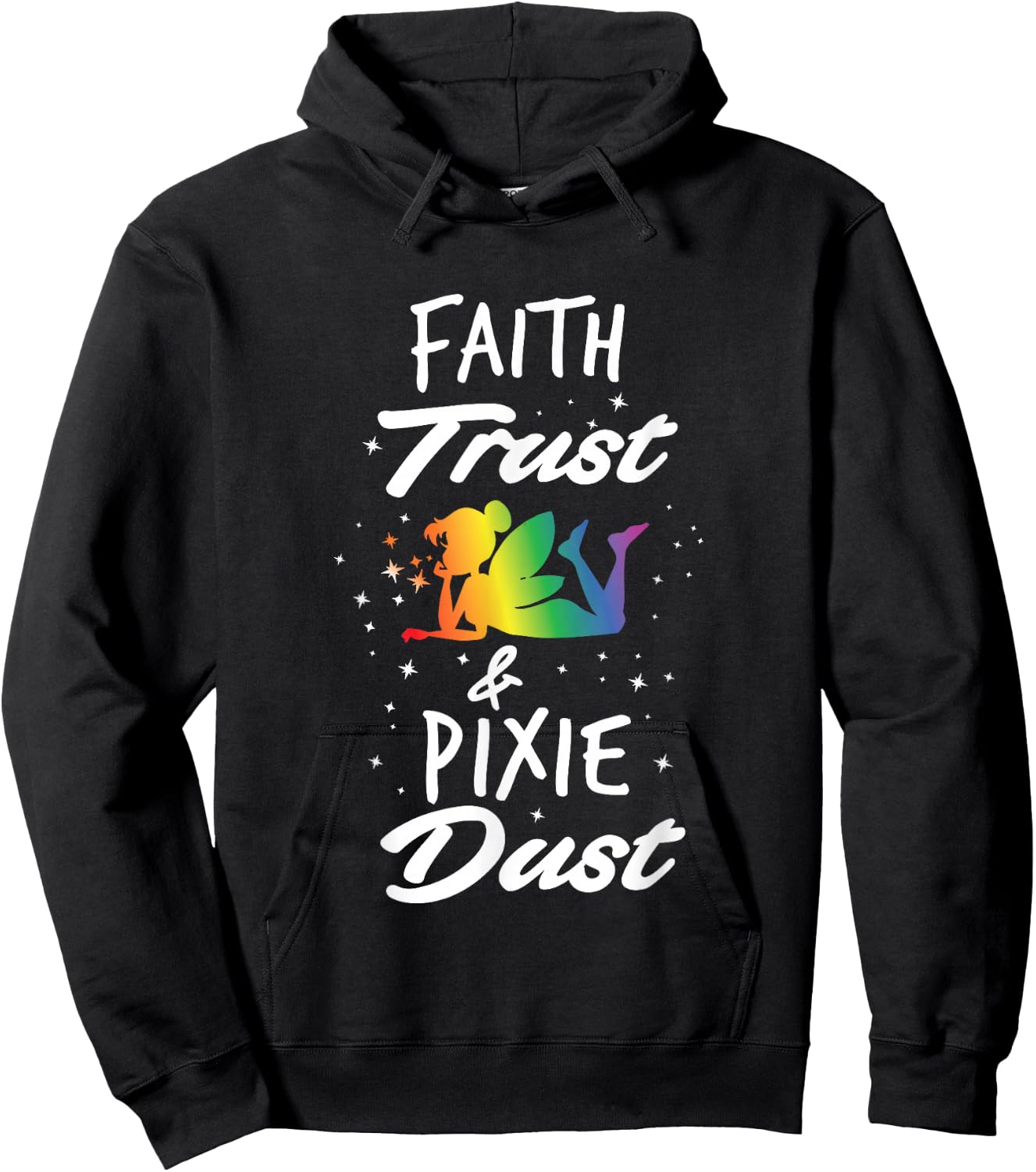 Faith Trust And Pixie Dust Fairy Hoodie - Hoodie | Black