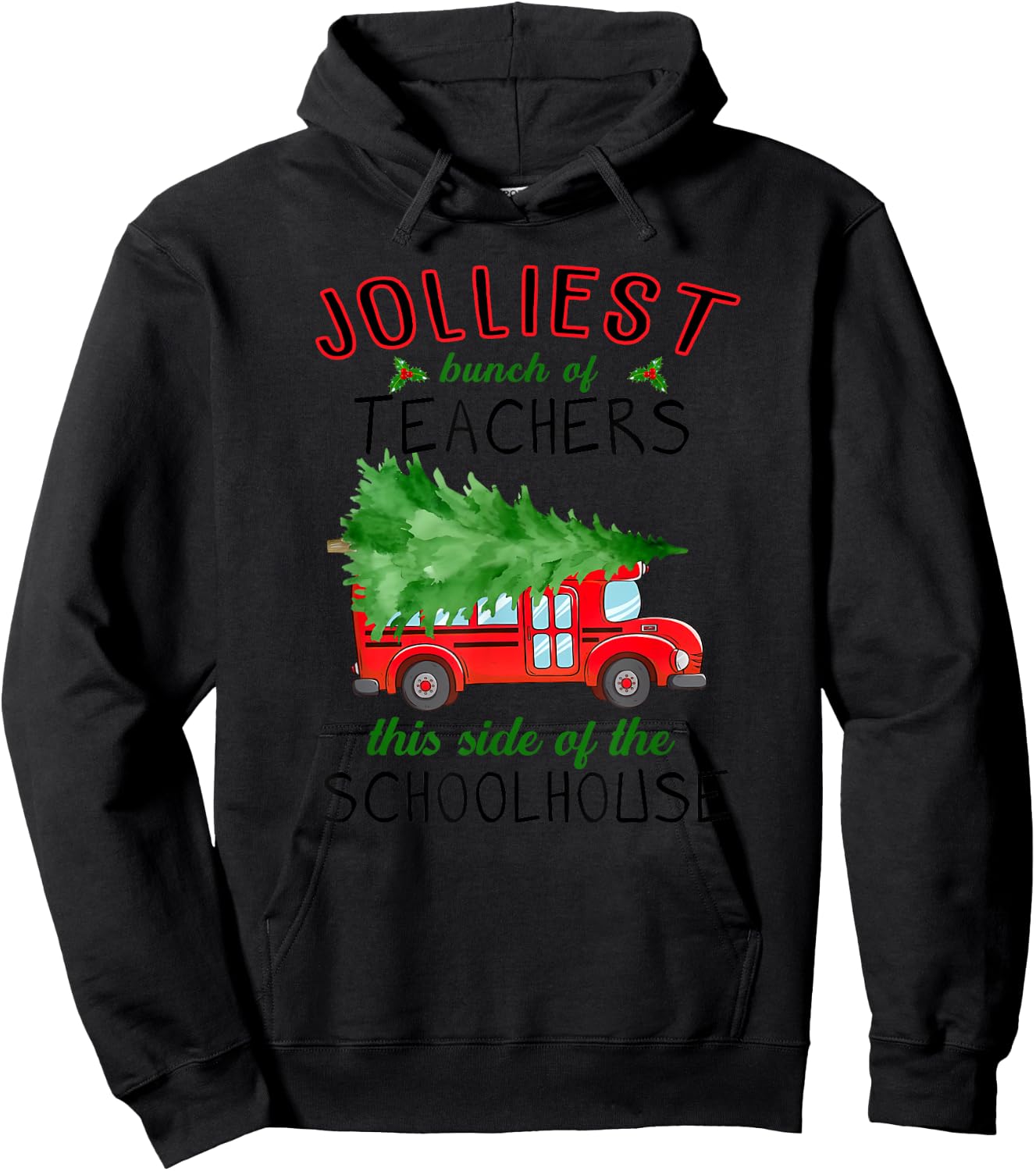 Jolliest Bunch Of Teachers This Side Of The Schoolhouse Hoodie - Hoodie | Black