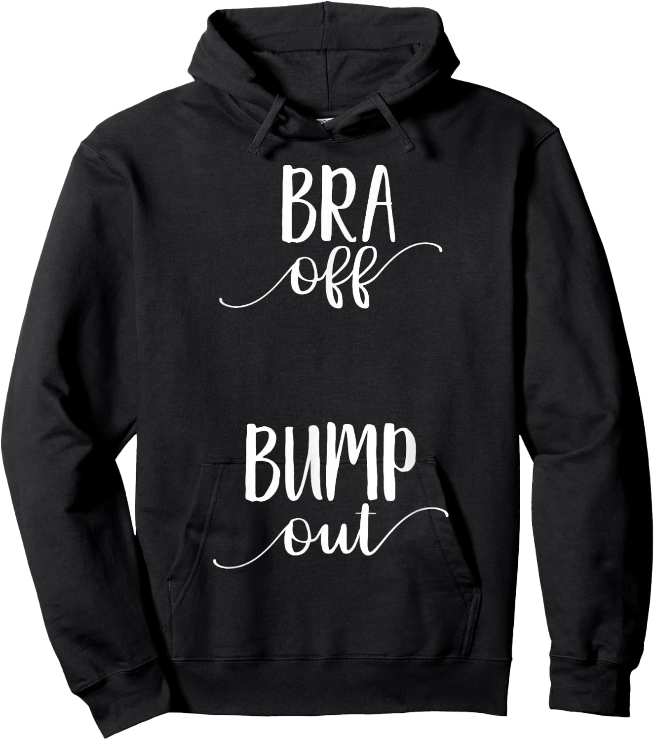 Bra off Bump Out Shirt Pregnancy Announcement Shirt Hoodie - Hoodie | Black