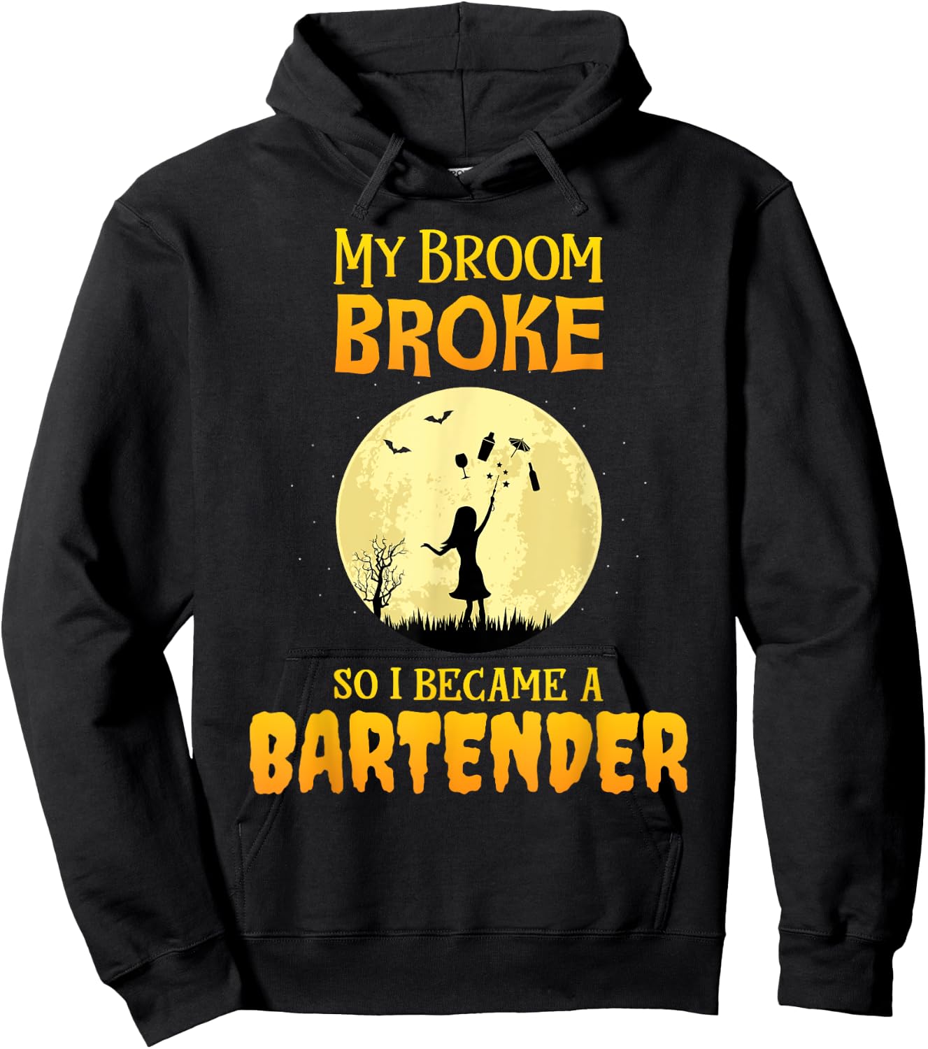 My Broom Broke So I Became a Bartender Funny Witch Hoodie - Hoodie | Black
