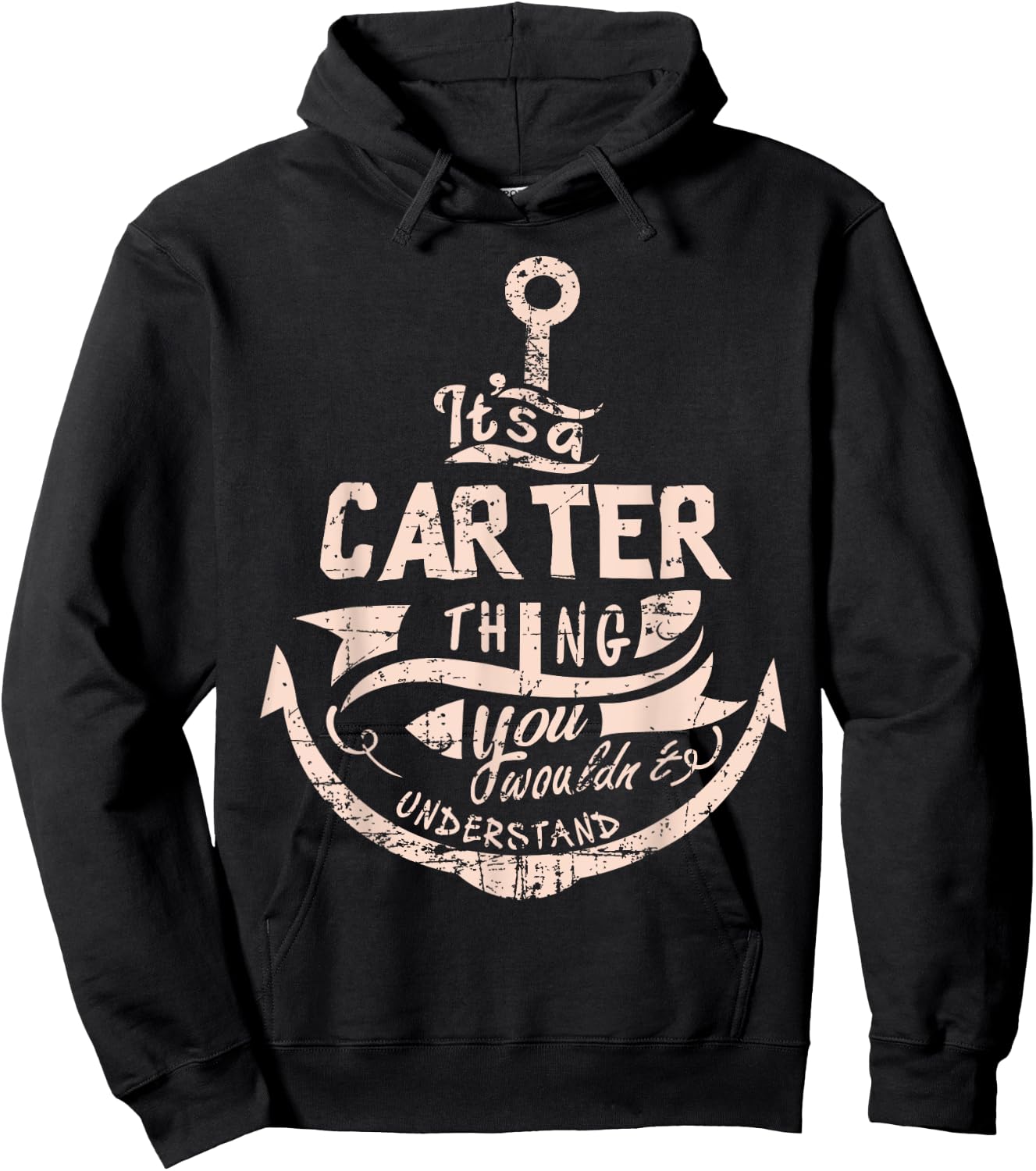 It's a CARTER thing you wouldn't understand-CARTER Shirt Hoodie - Hoodie | Black