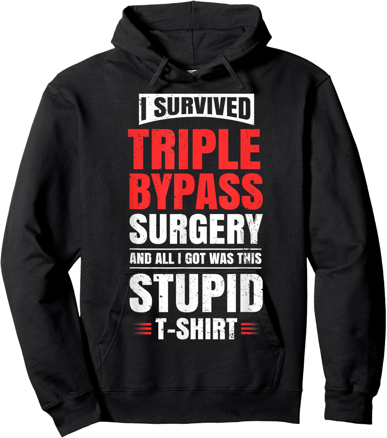 Triple Bypass Surgery Survivor Recovery Humor Get Well Gift Hoodie - Hoodie | Black