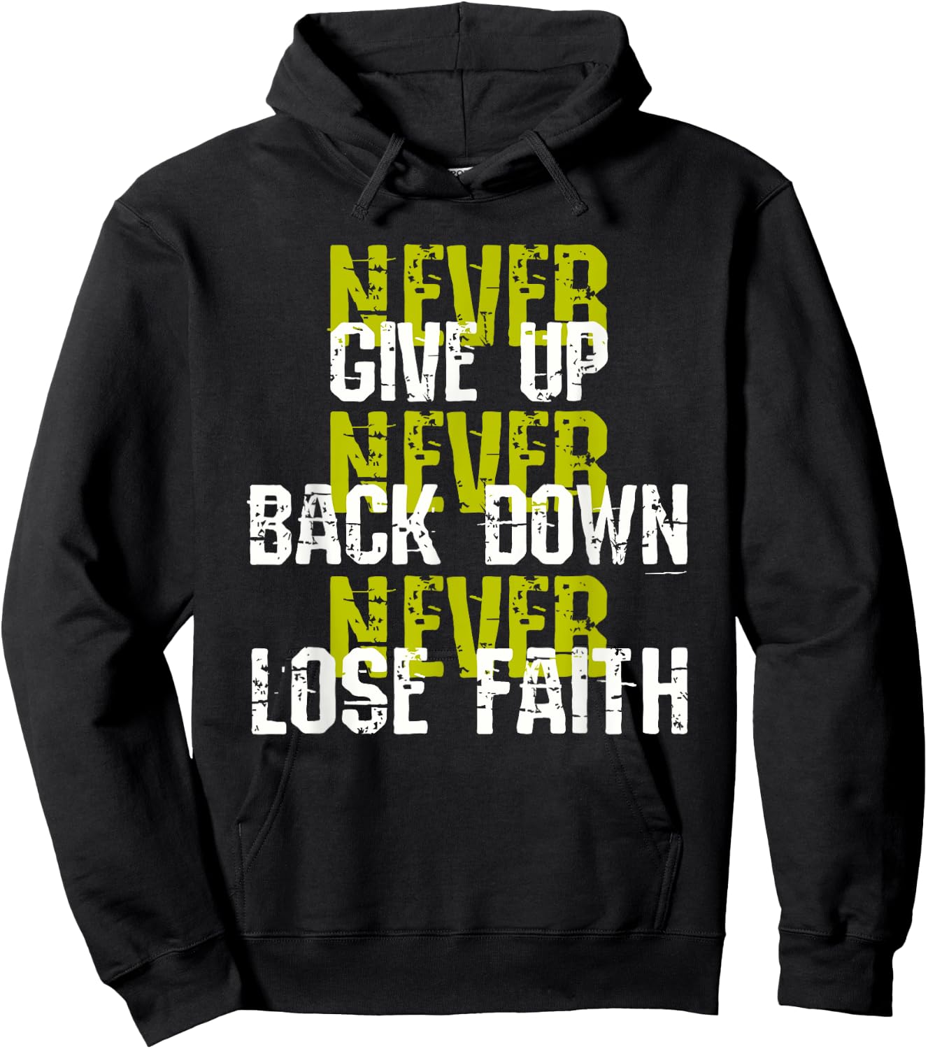 Sedulous Text Design - Never Give Up Back Down Lose Faith Hoodie - Hoodie | Black