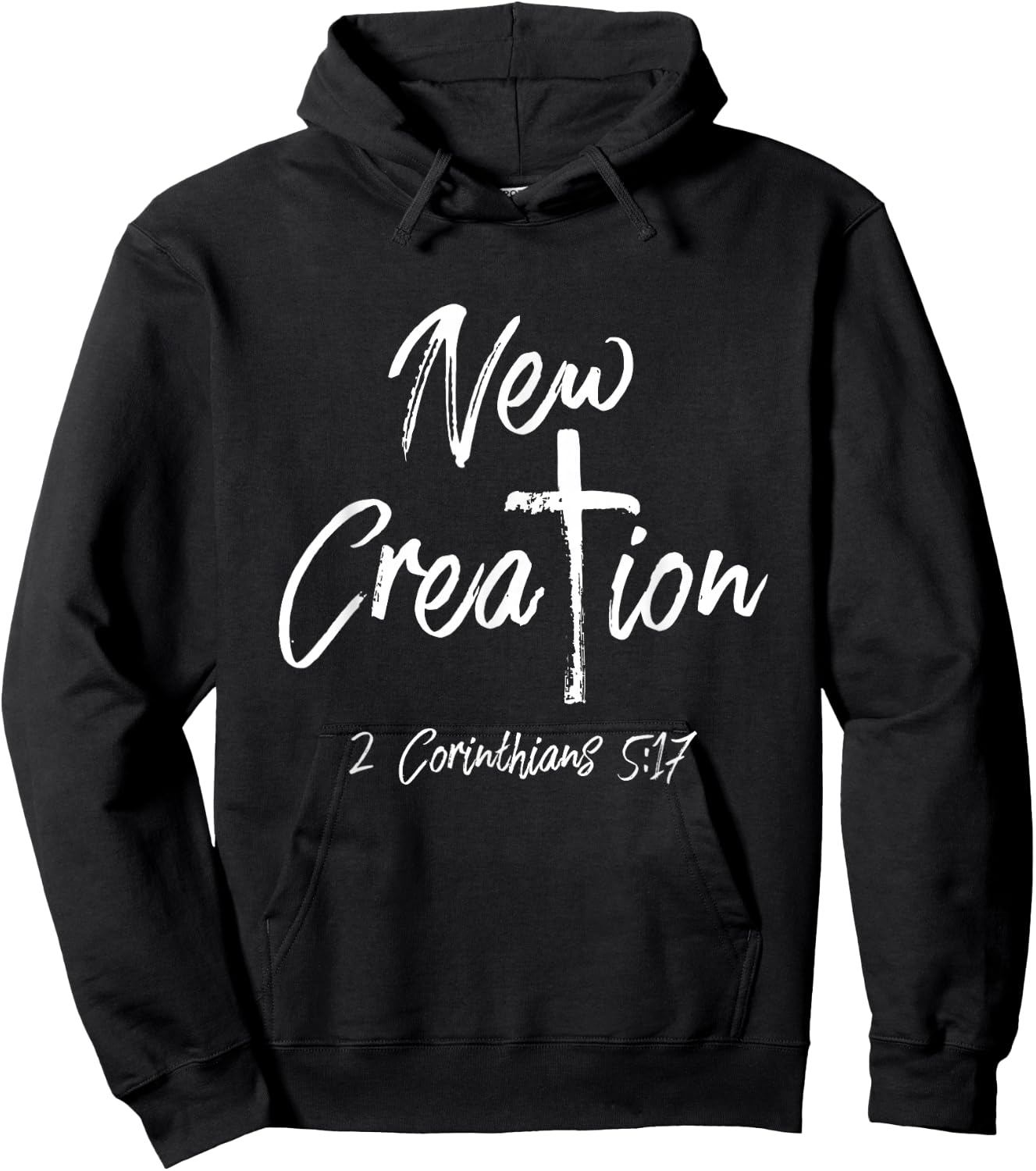 NEW CREATION 2 Corinthians 5:17 Shirt Hoodie - Hoodie | Black